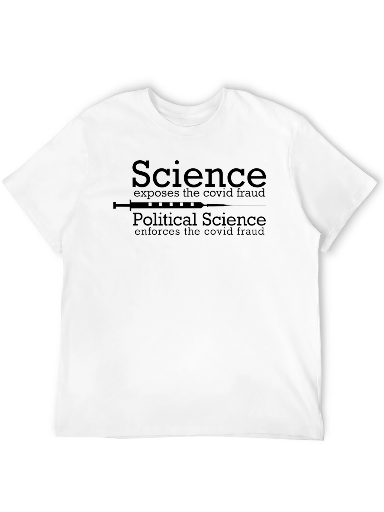 Science Exposes Covid Fraud T-Shirt