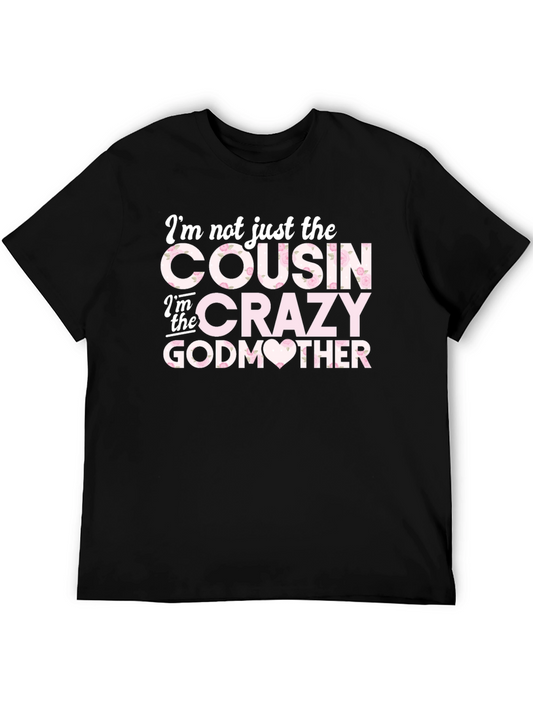 Crazy Godmother Cousin Graphic Tee