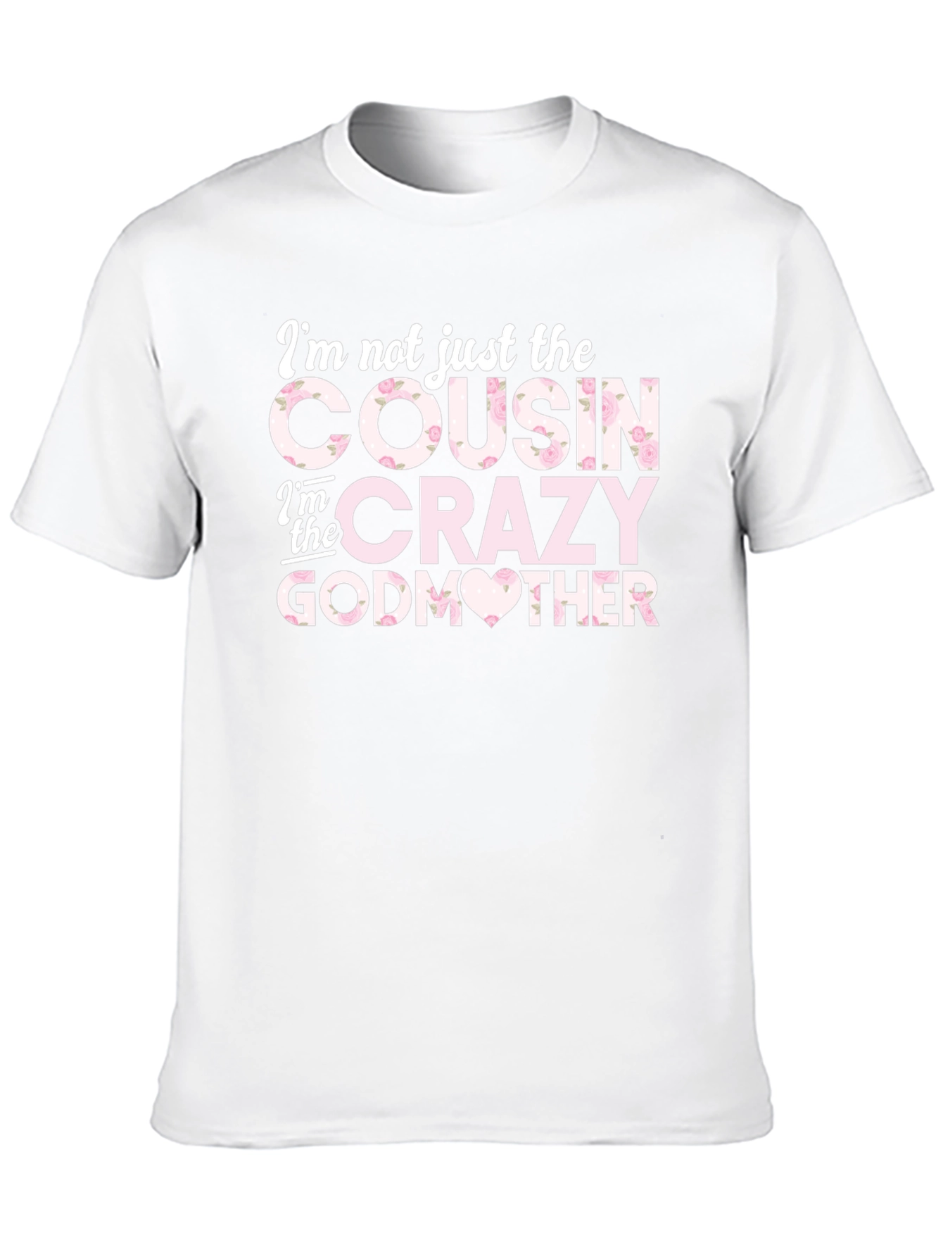 Crazy Godmother Cousin Graphic Tee