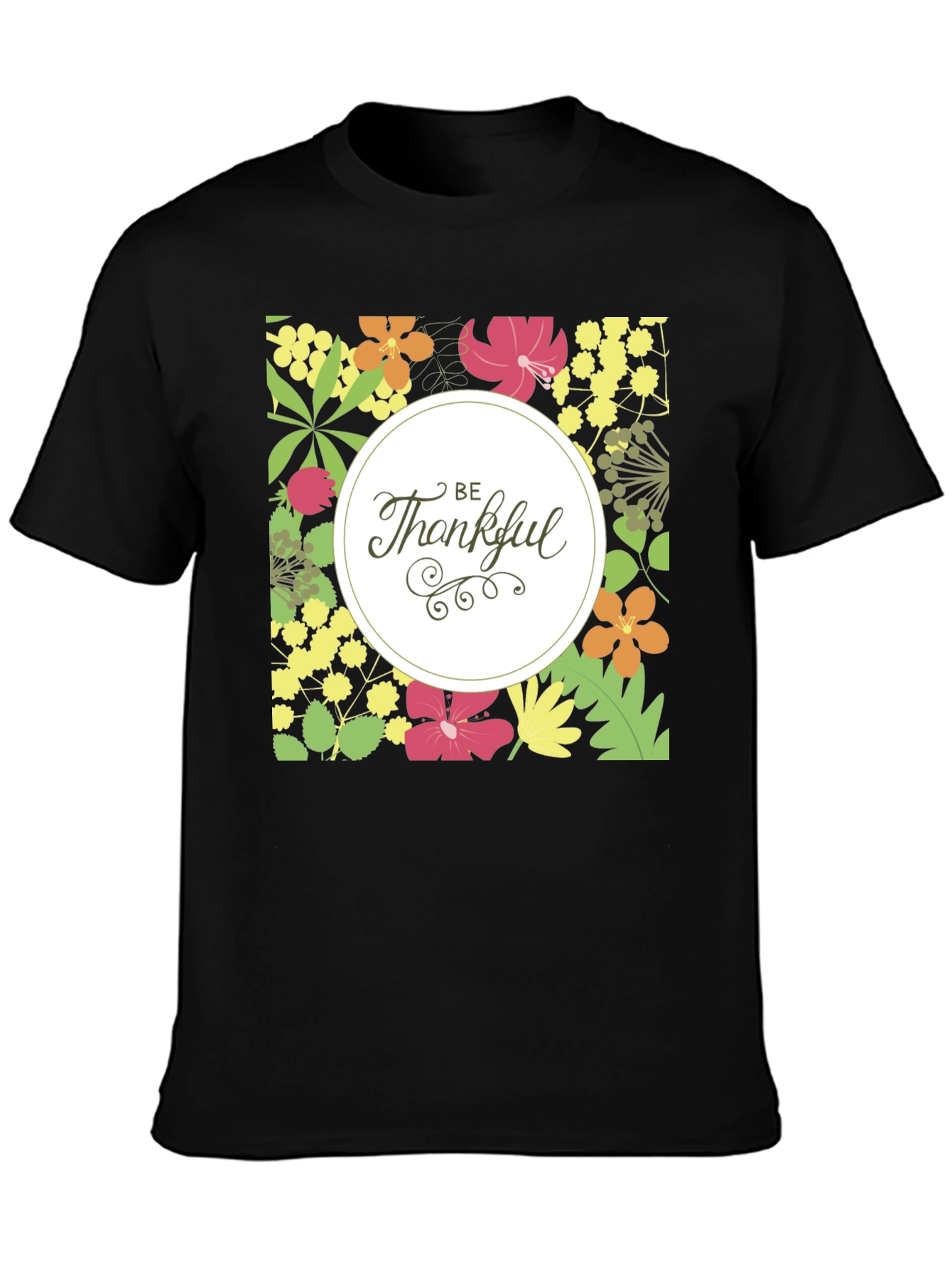 Floral Be Thankful Graphic Print T-Shirt