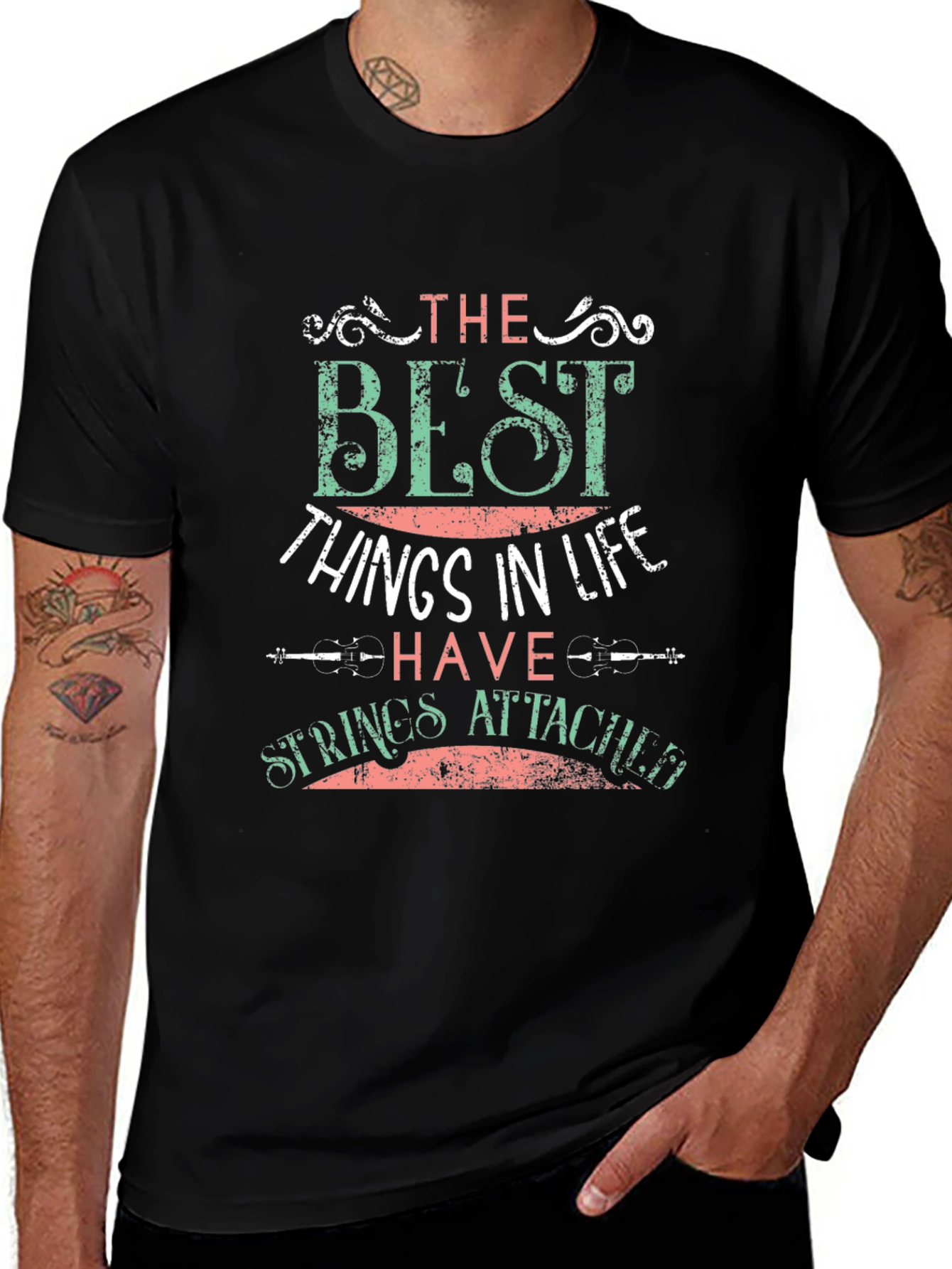 The Best Things In Life T-Shirt
