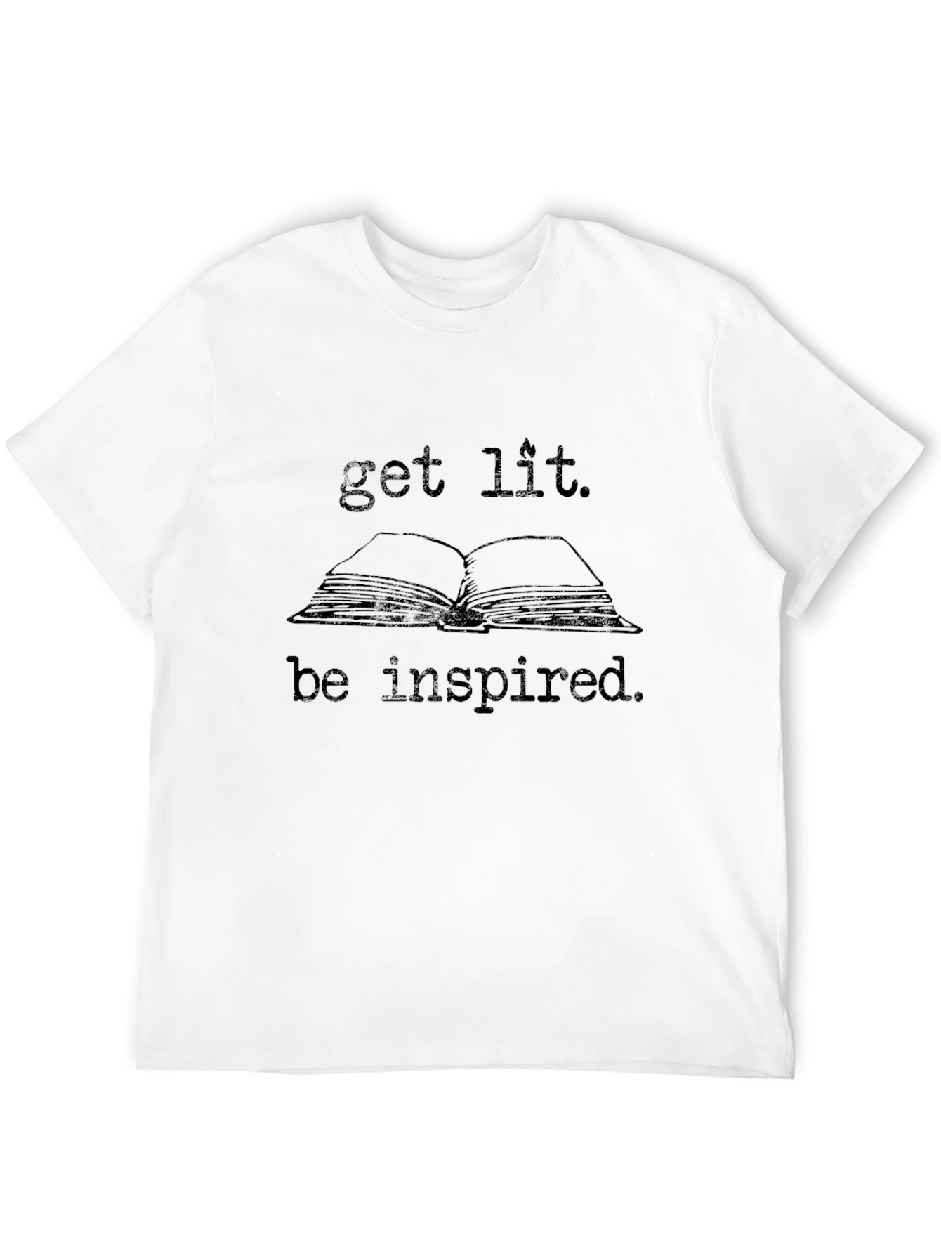 Get Lit Be Inspired T-Shirt
