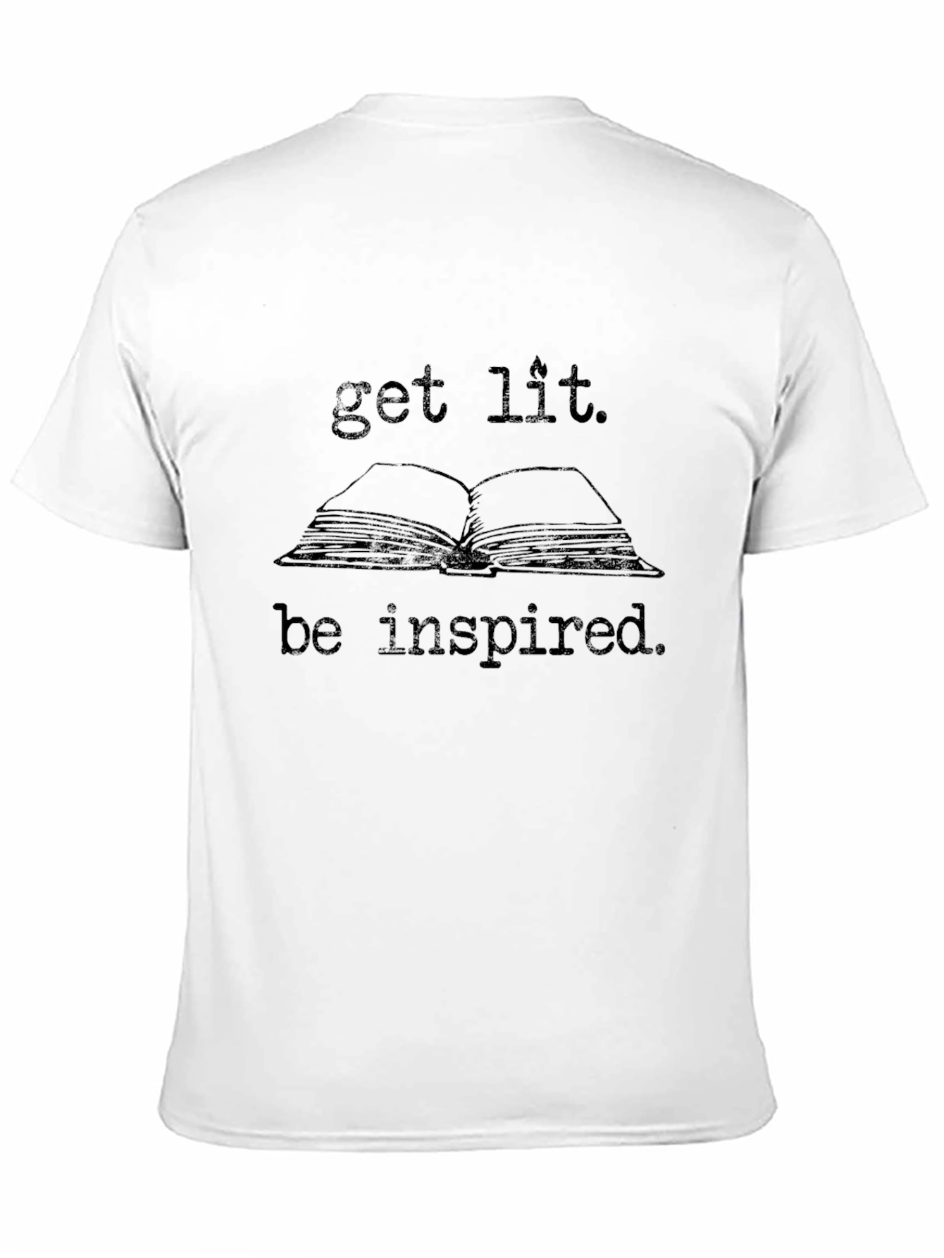 Get Lit Be Inspired T-Shirt