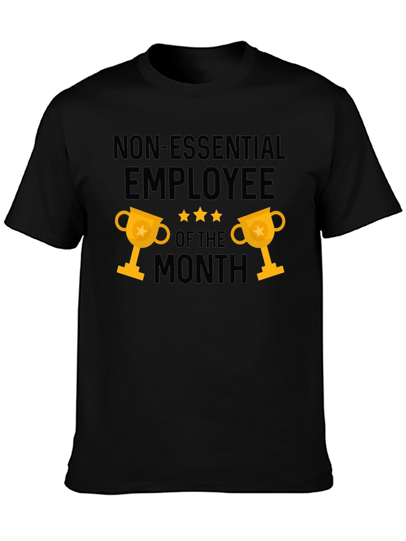 Non-Essential Employee of the Month Graphic Tee