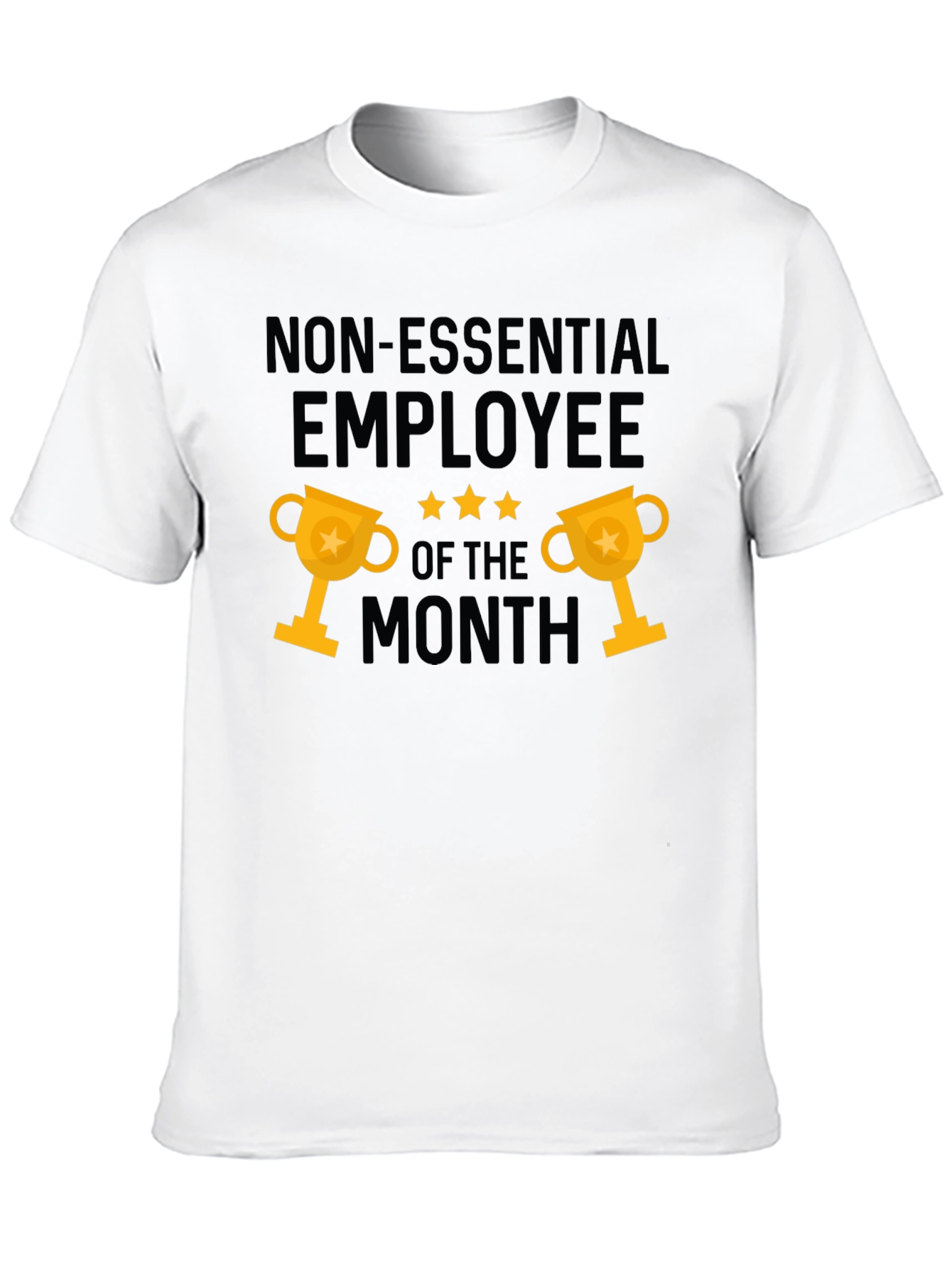 Non-Essential Employee of the Month Graphic Tee