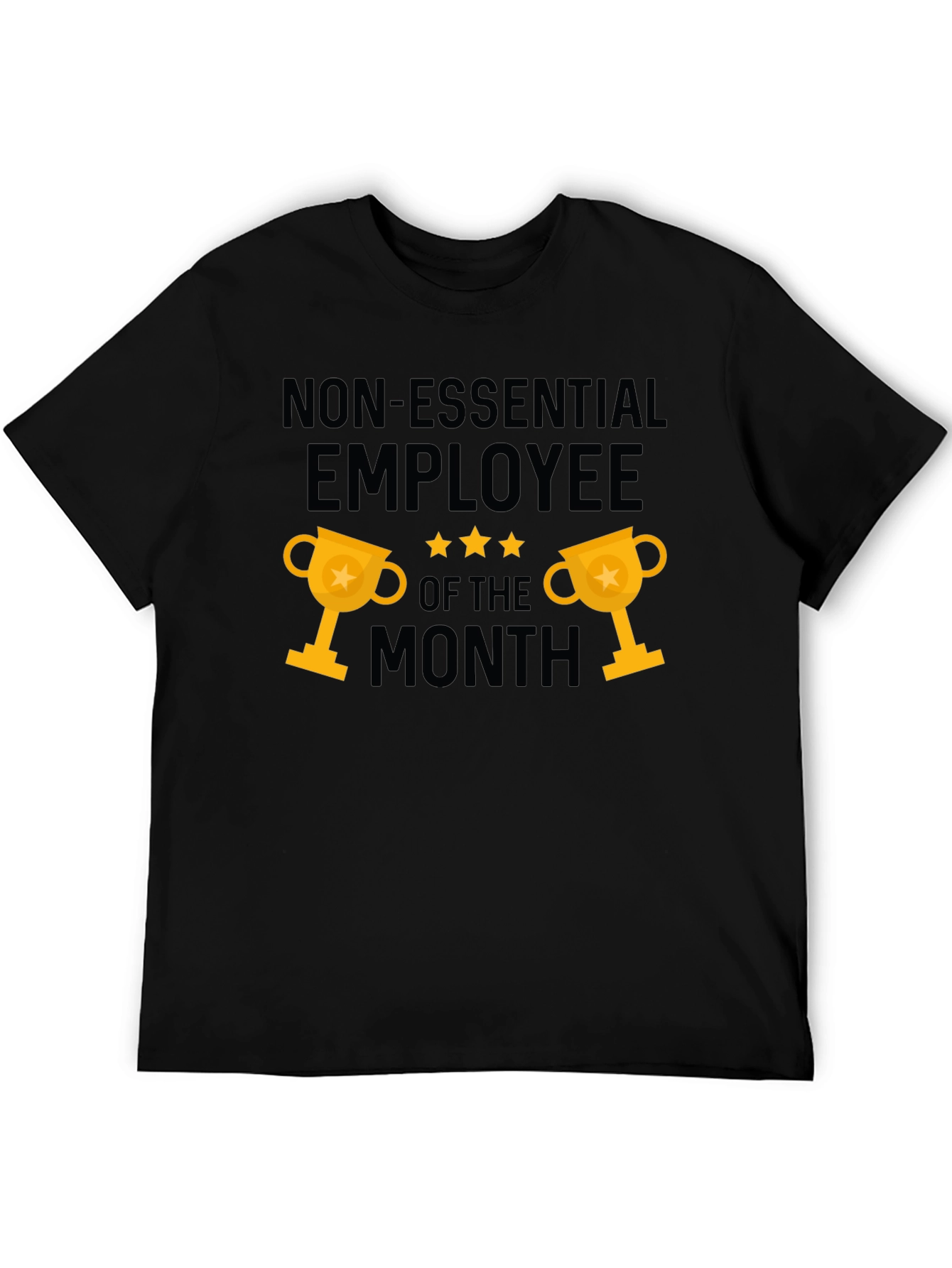 Non-Essential Employee of the Month Graphic Tee