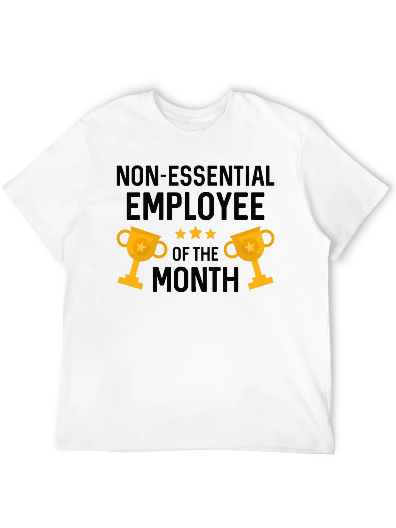 Non-Essential Employee of the Month Graphic Tee