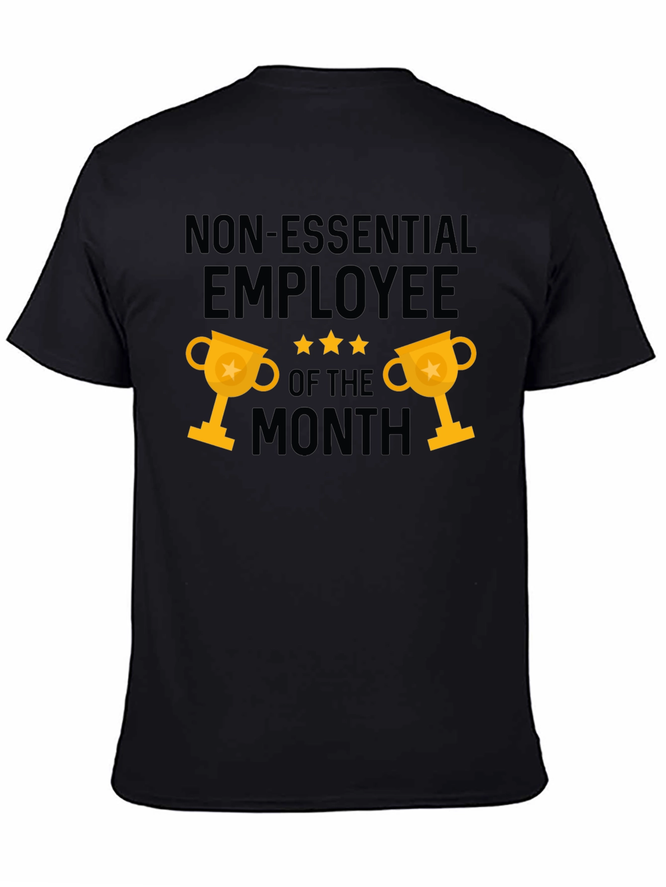 Non-Essential Employee of the Month Graphic Tee