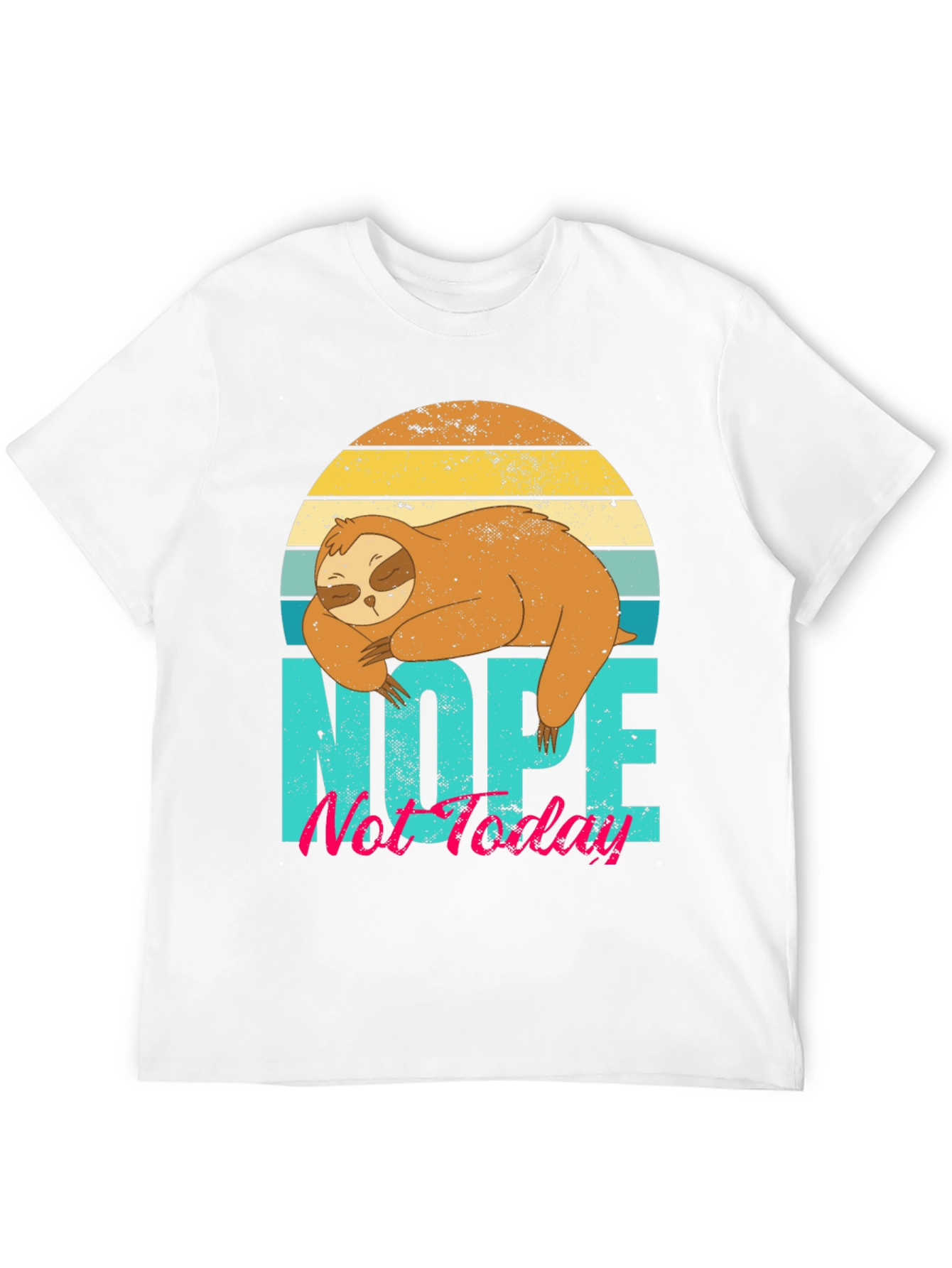 Nope Not Today Sloth Graphic Tee