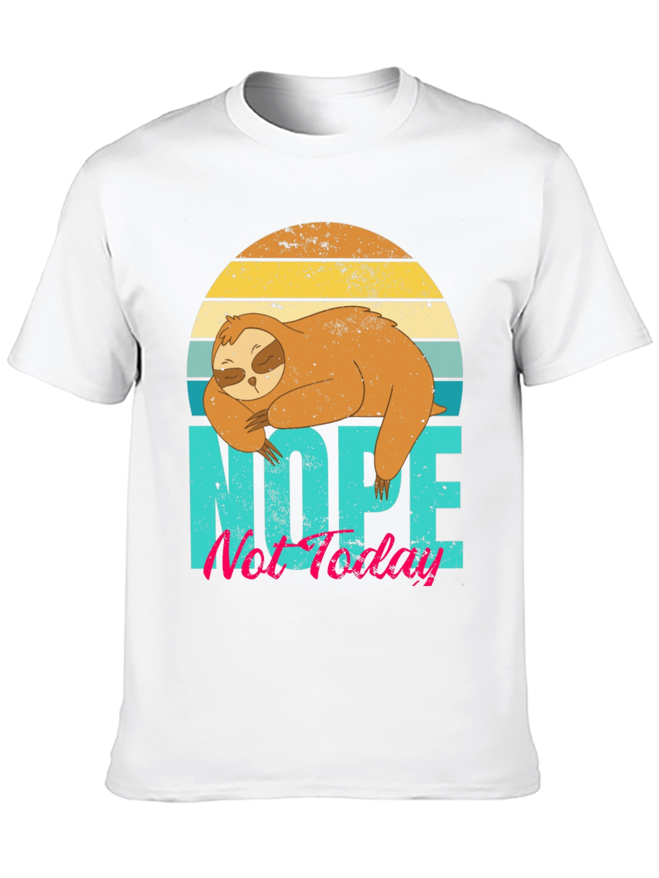 Nope Not Today Sloth Graphic Tee