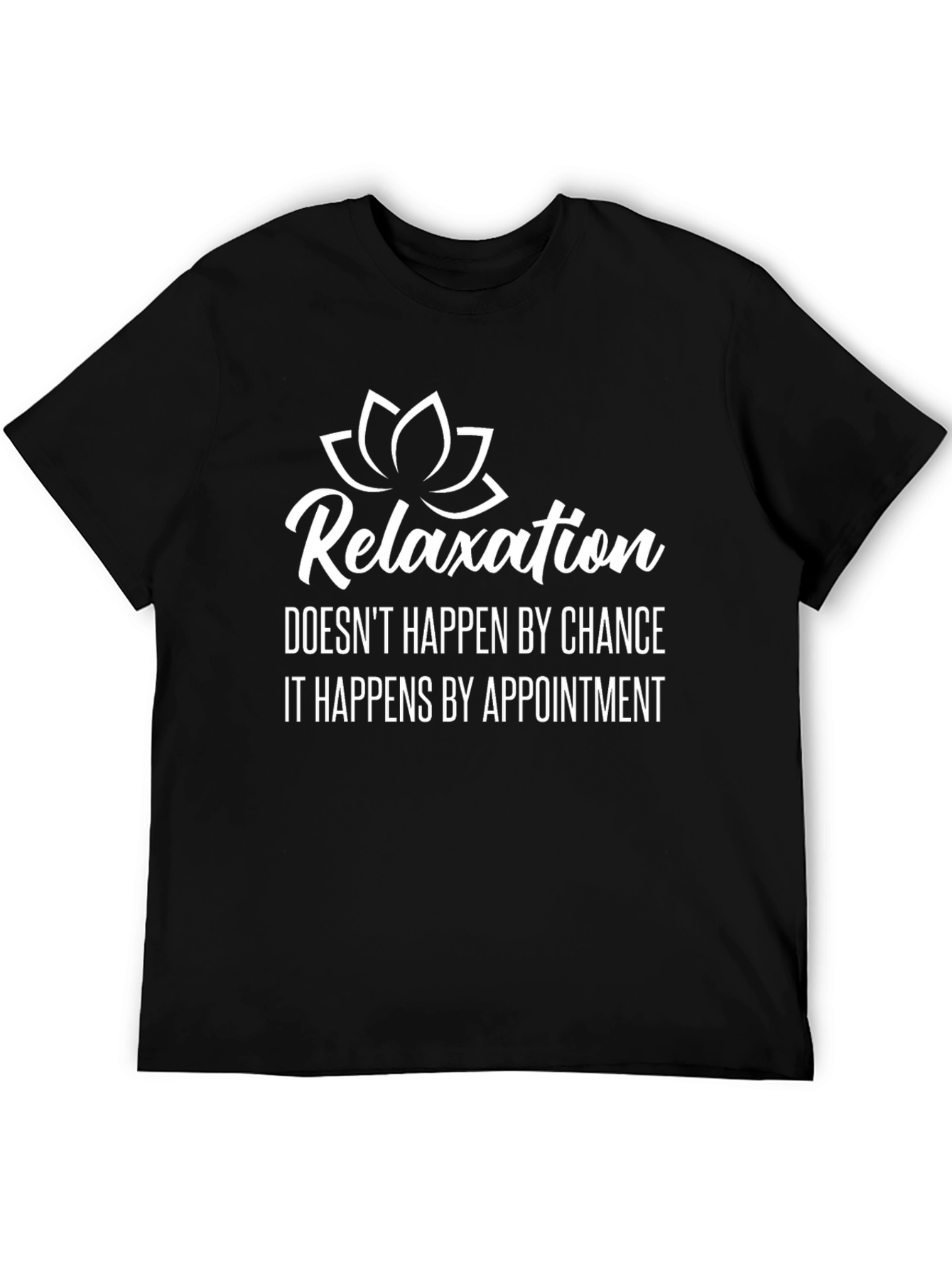 Relaxation Appointment T-Shirt