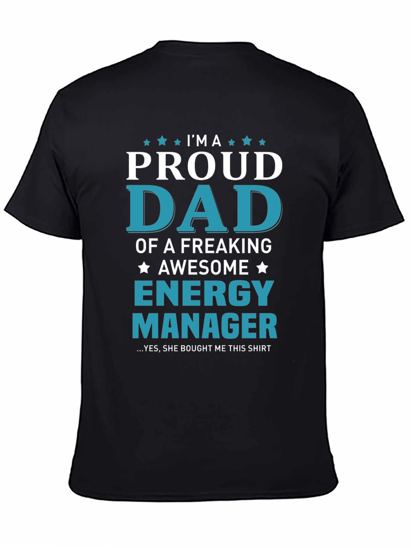 Proud Dad Energy Manager Graphic T-Shirt