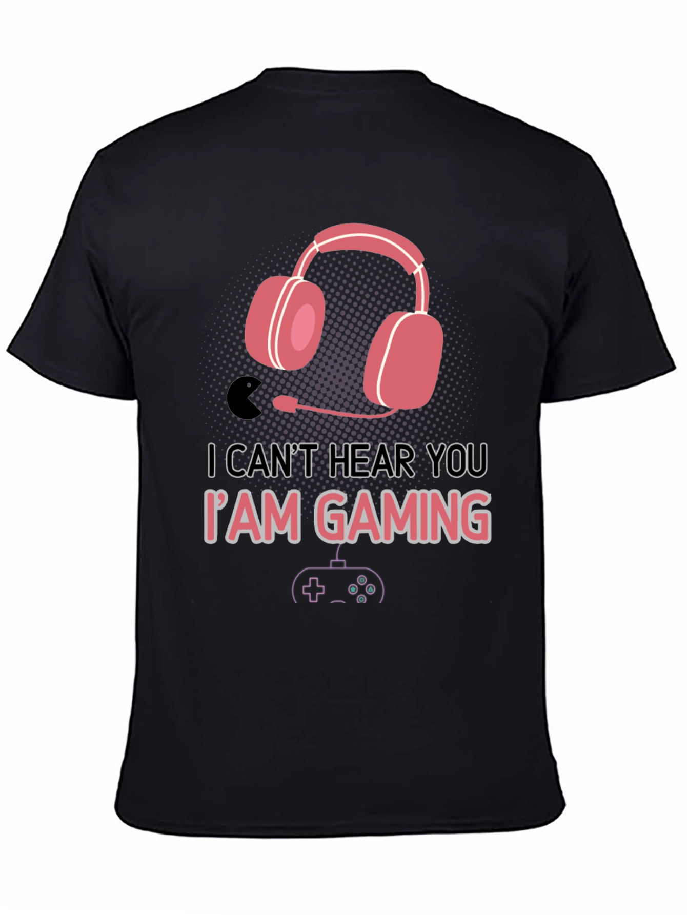 Gamer T-Shirt - Cant Hear You Im Gaming
