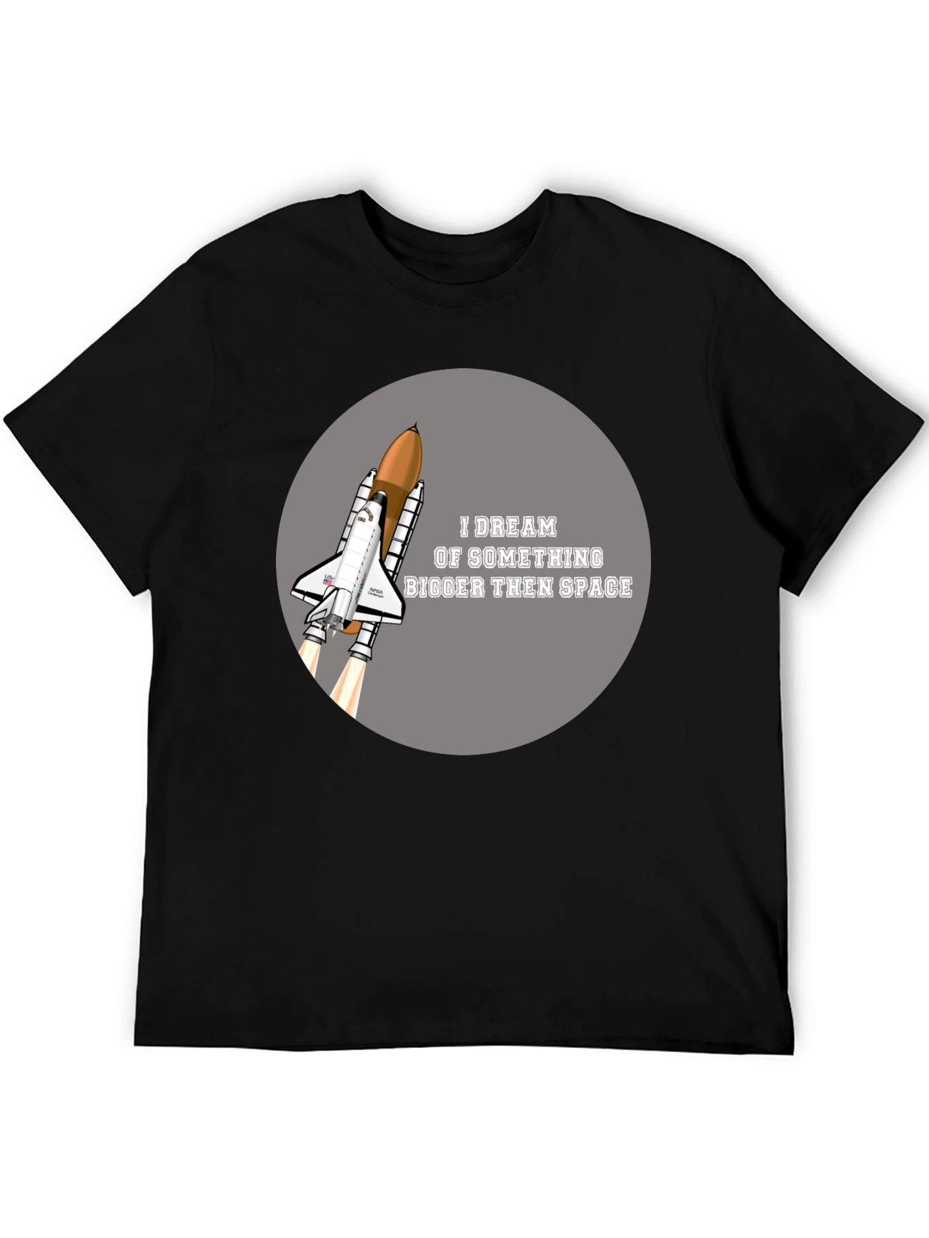 Space Shuttle T-Shirt - Dream Bigger