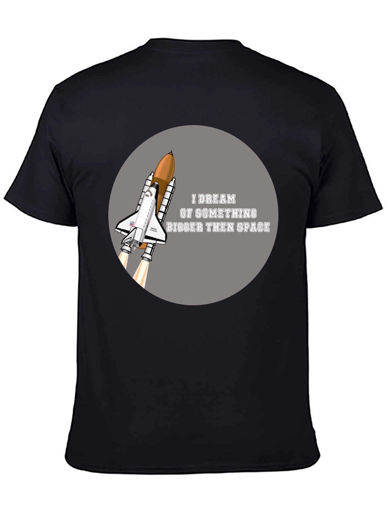 Space Shuttle T-Shirt - Dream Bigger