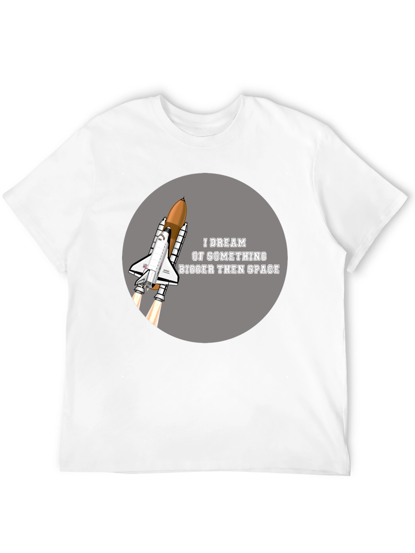 Space Shuttle T-Shirt - Dream Bigger