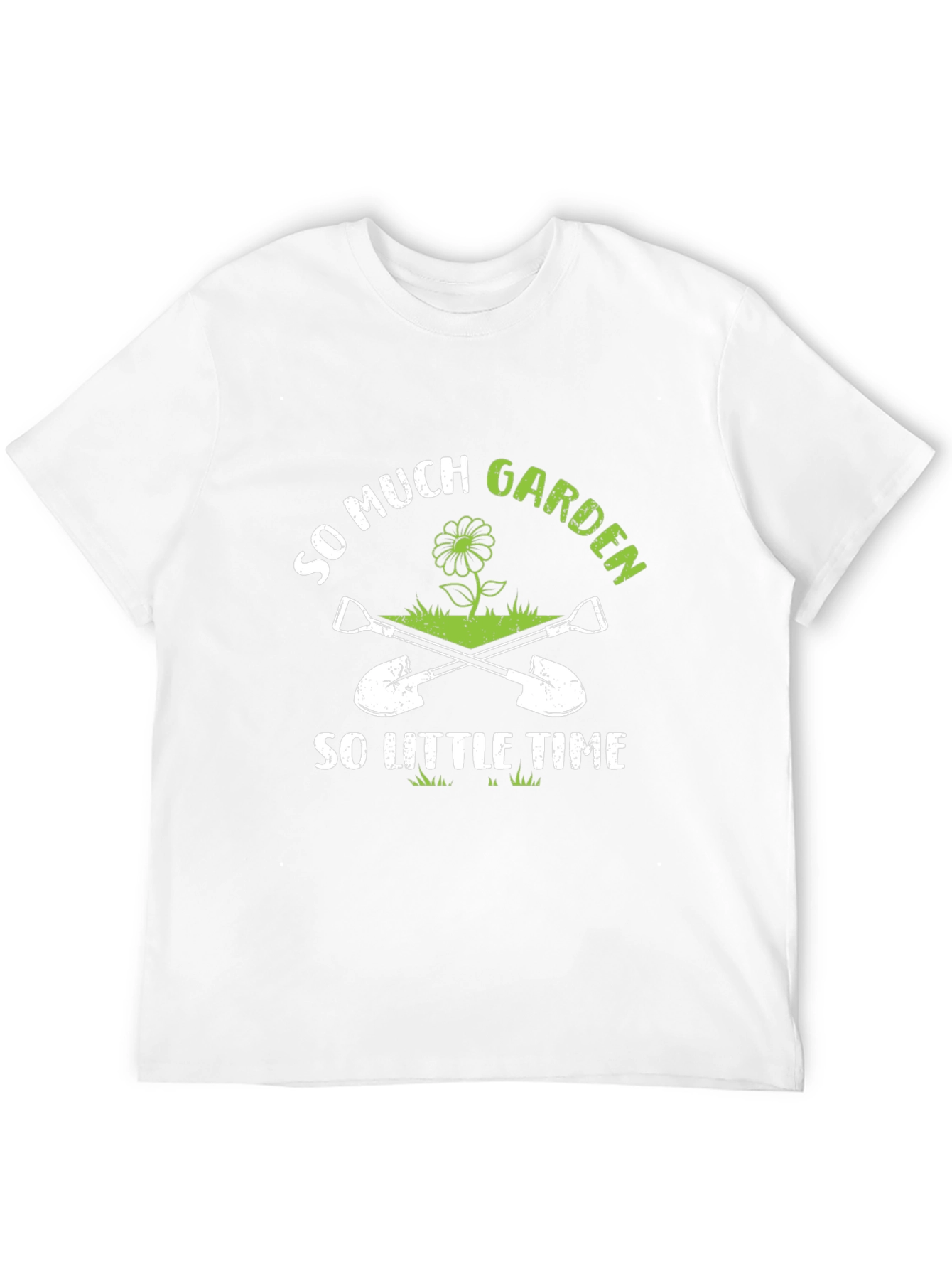 So Much Garden So Little Time Gardener T-Shirt