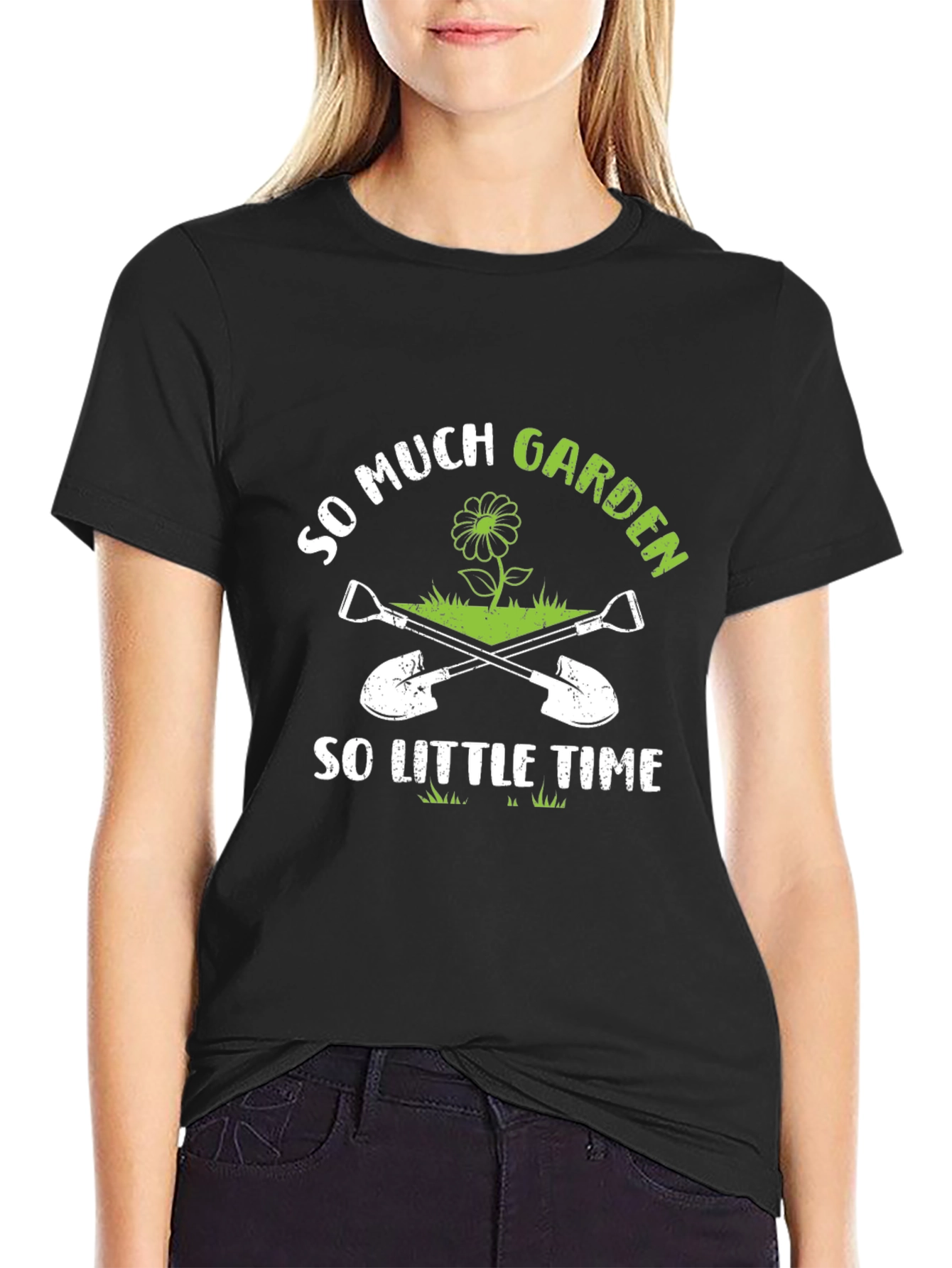 So Much Garden So Little Time Gardener T-Shirt