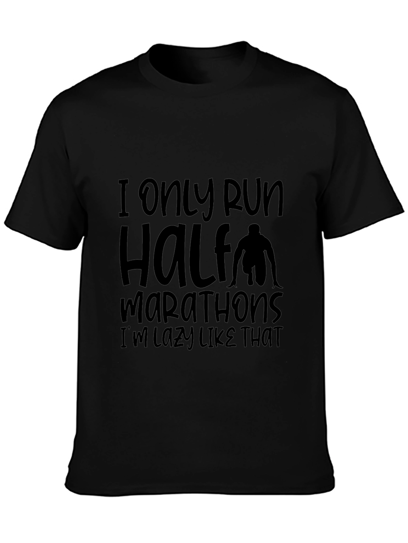 Funny Half Marathoner Lazy Running T-Shirt
