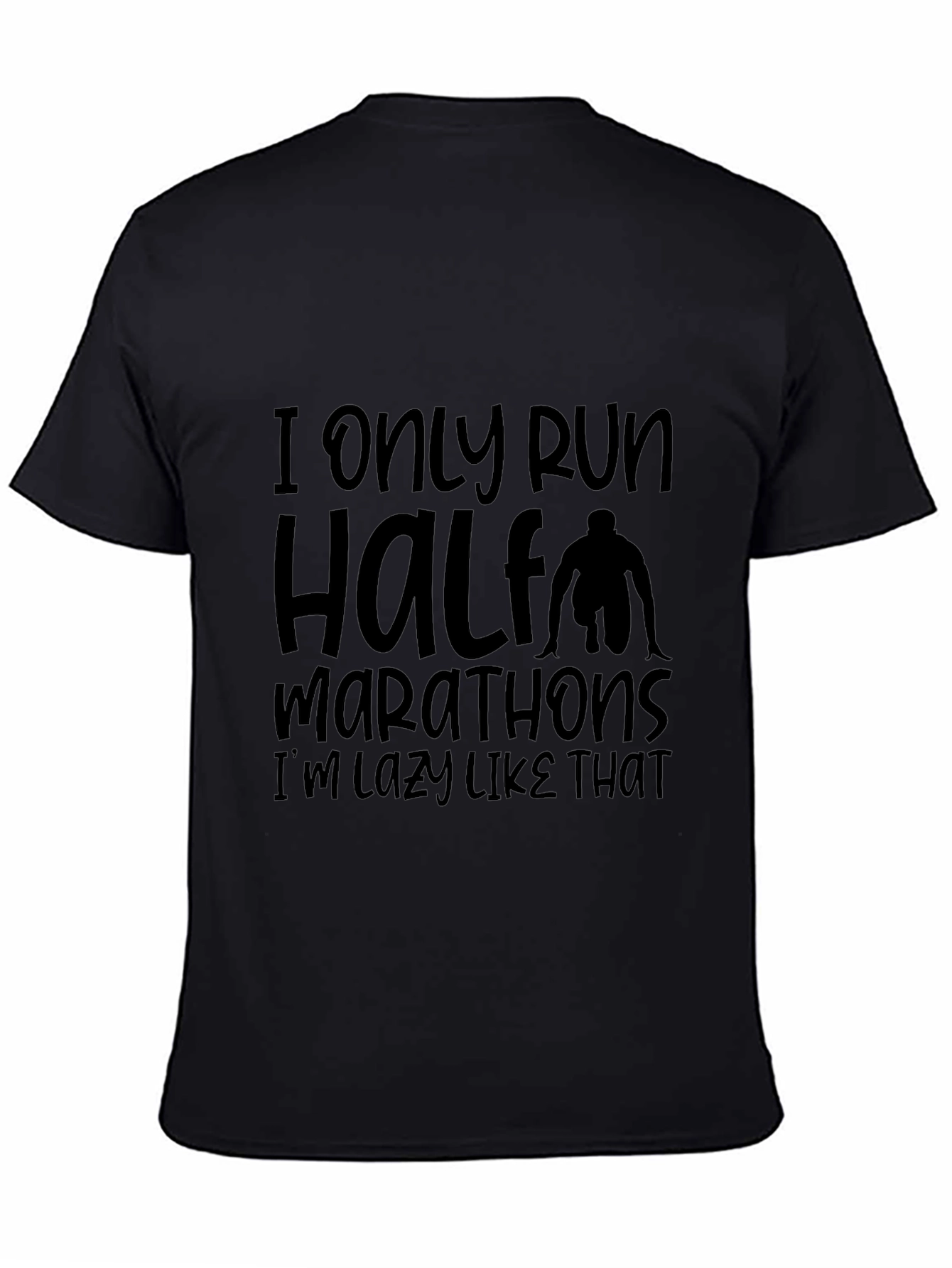 Funny Half Marathoner Lazy Running T-Shirt