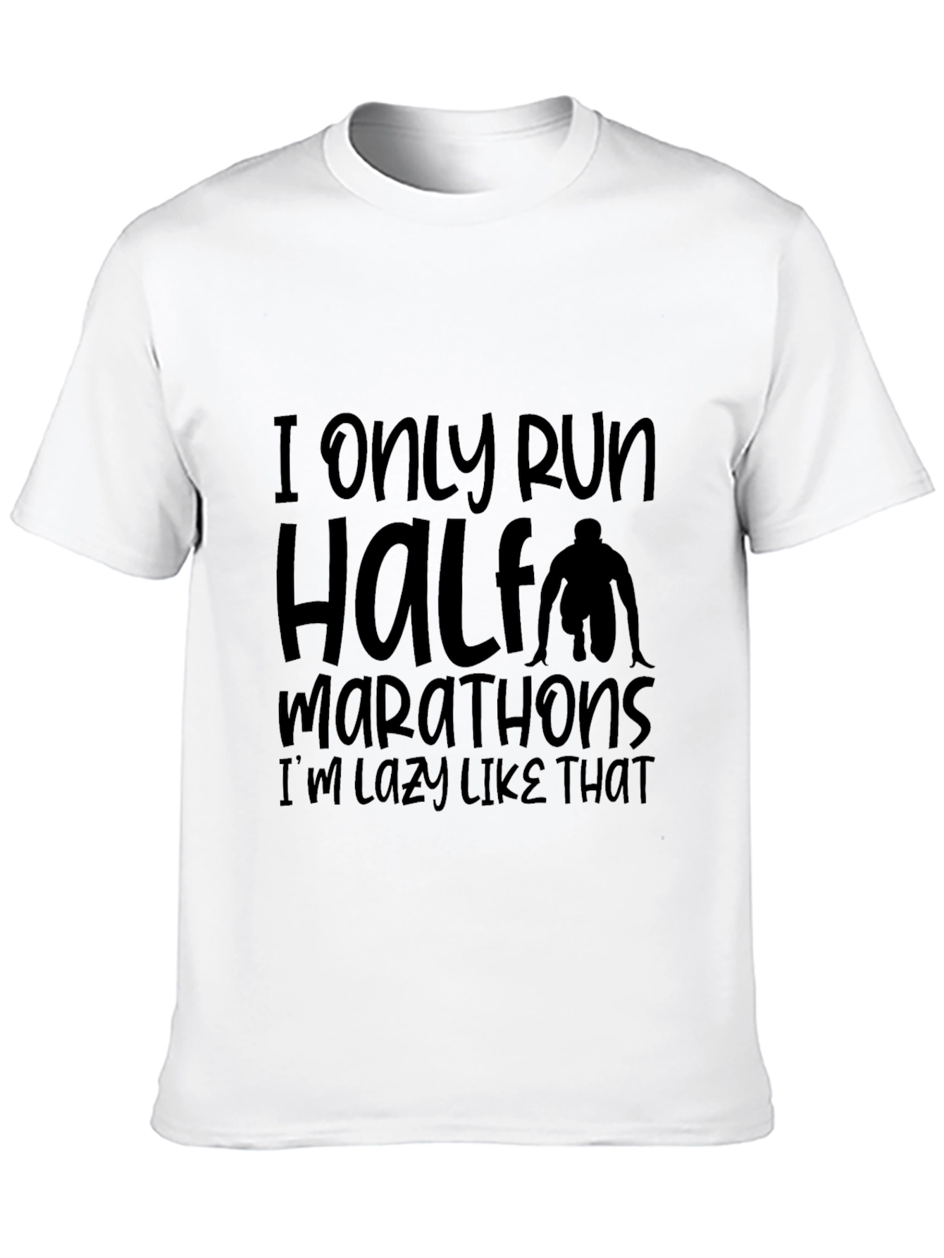 Funny Half Marathoner Lazy Running T-Shirt