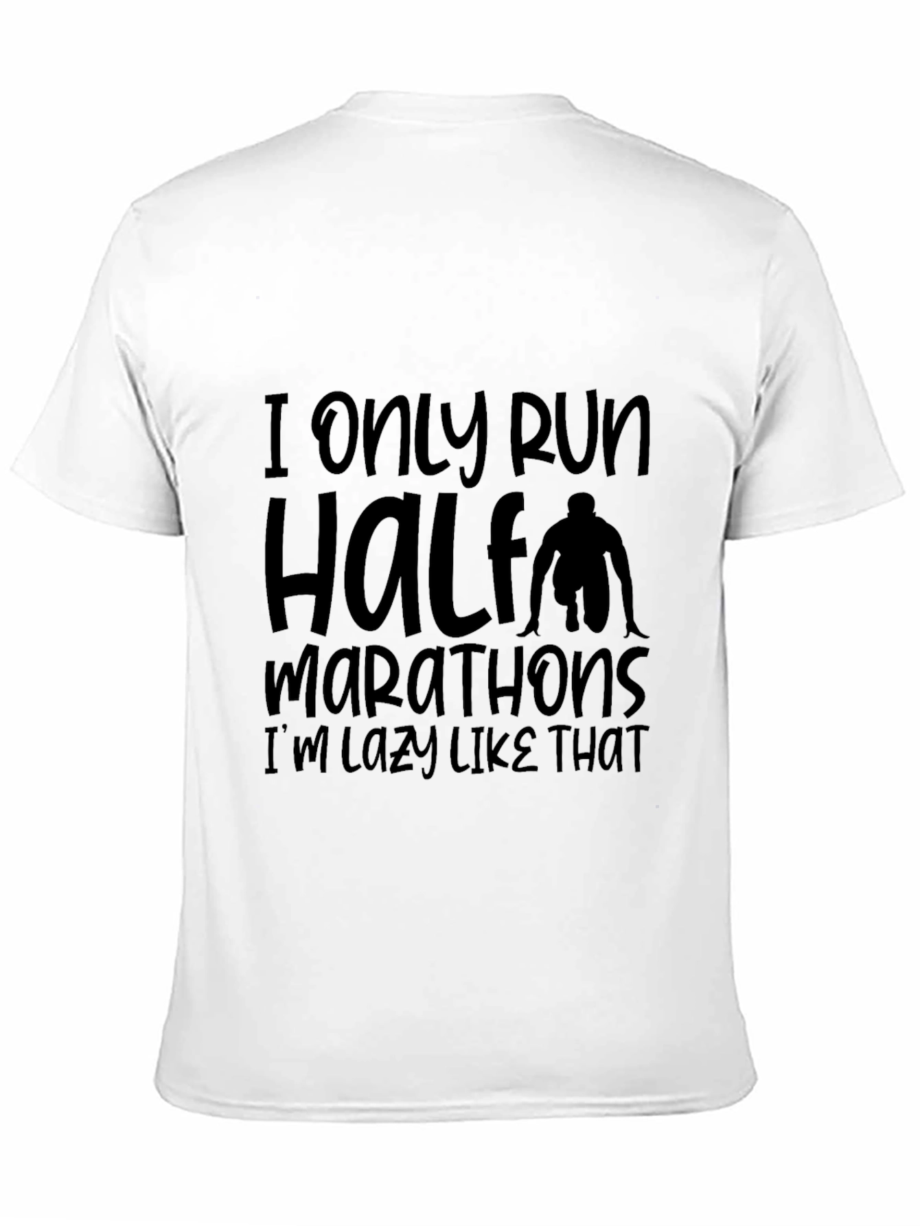 Funny Half Marathoner Lazy Running T-Shirt