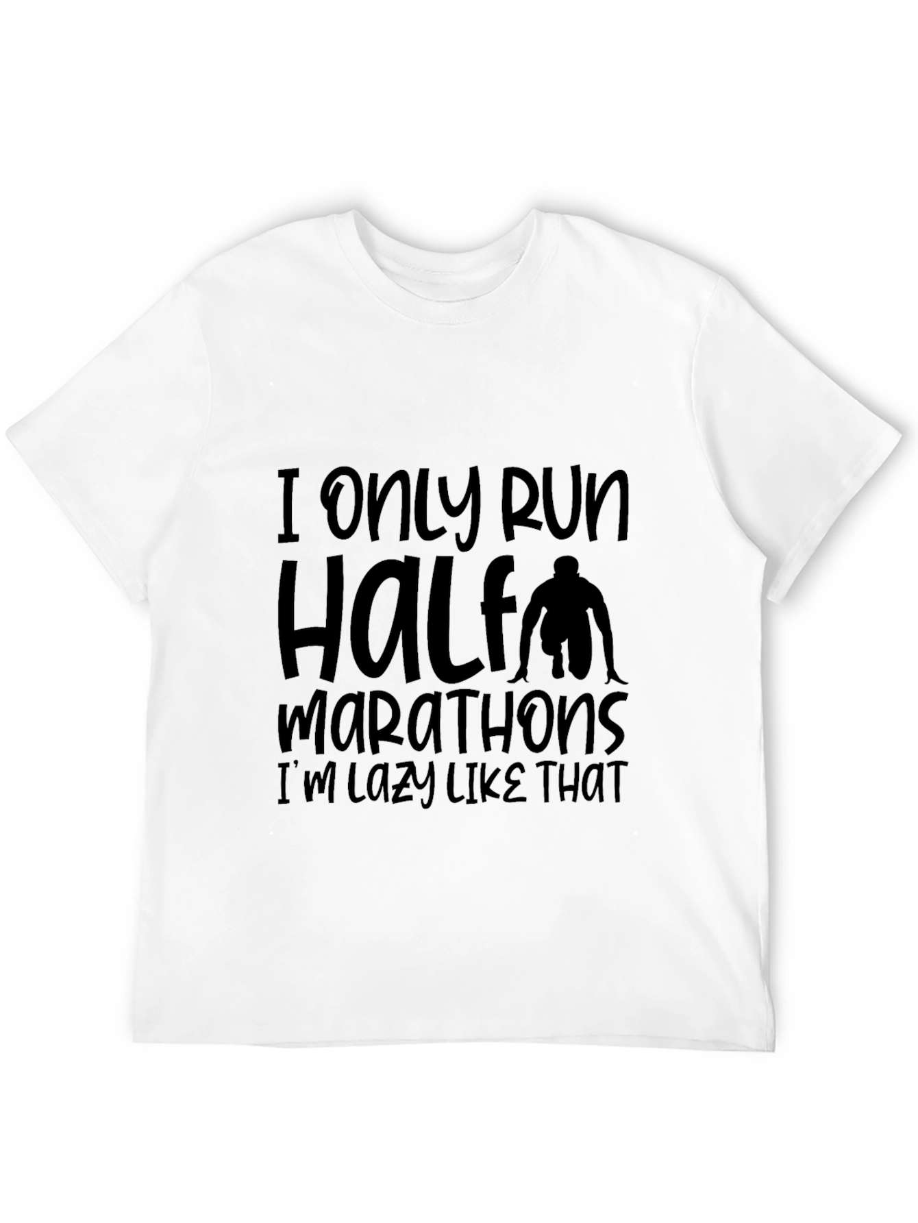 Funny Half Marathoner Lazy Running T-Shirt