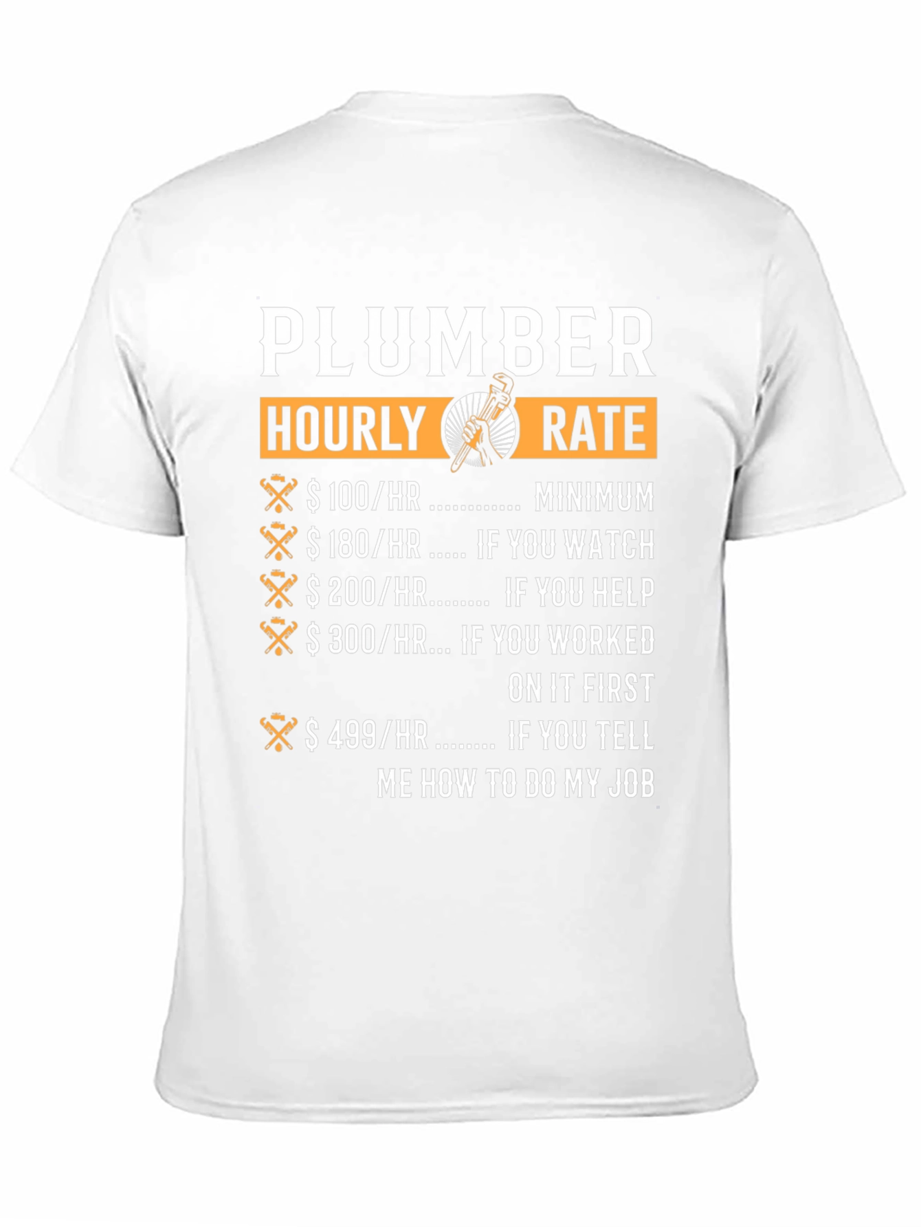 Plumber Hourly Rate Novelty T-Shirt
