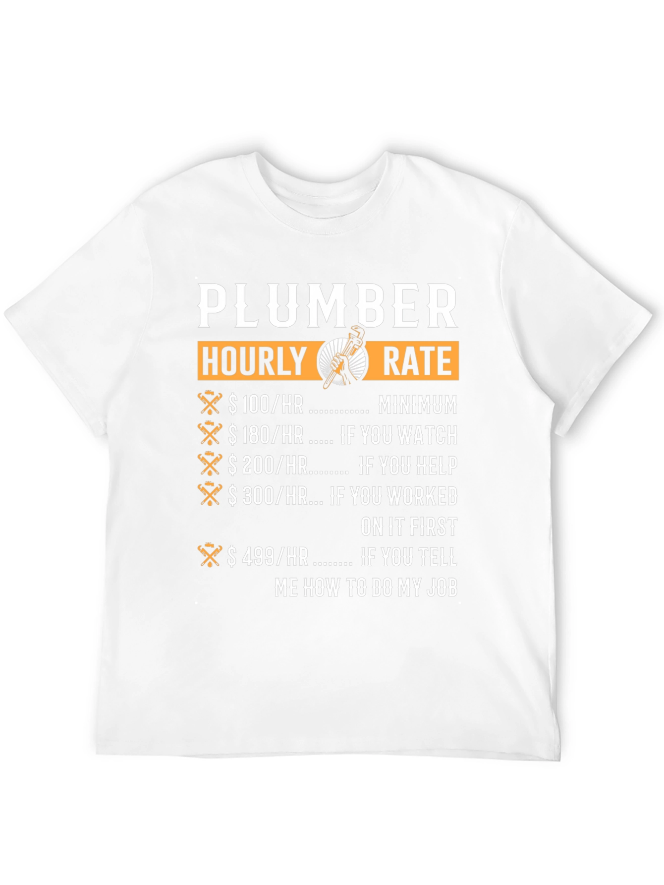 Plumber Hourly Rate Novelty T-Shirt