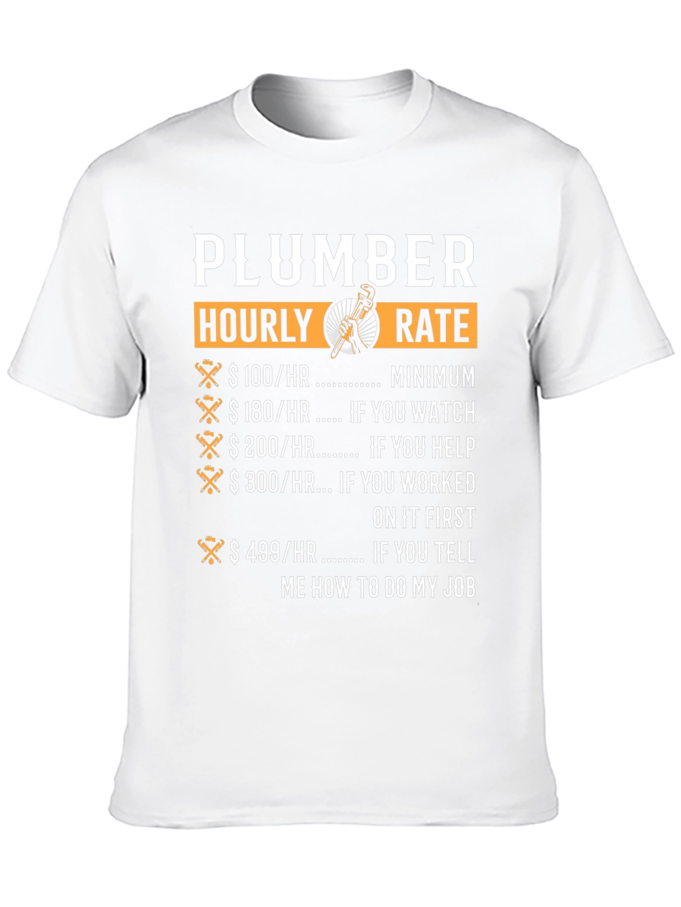 Plumber Hourly Rate Novelty T-Shirt