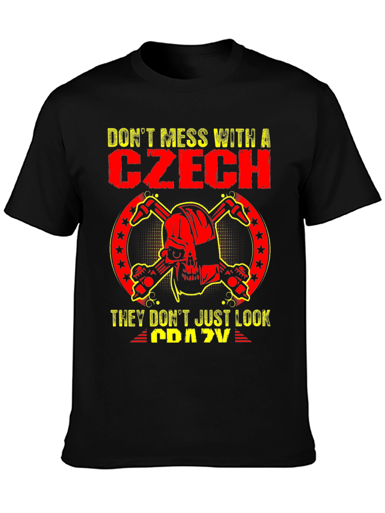 Dont Mess With a Czech Graphic T-Shirt