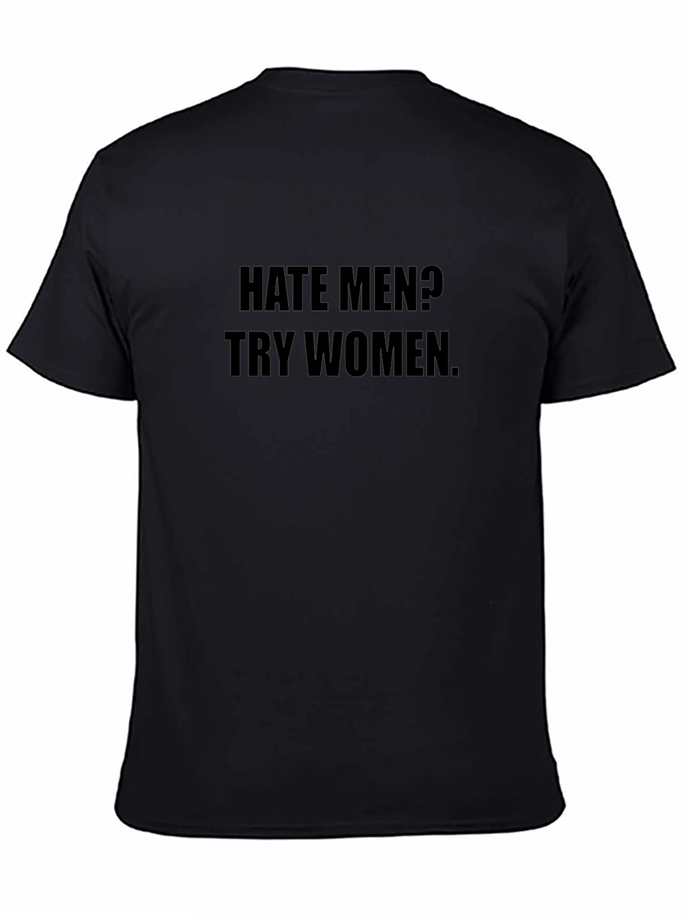 Hate Men? Try Women Black Graphic Tee