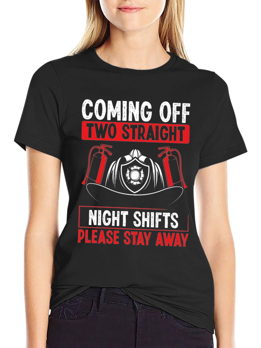 Firefighter Night Shift T-Shirt - Stay Away