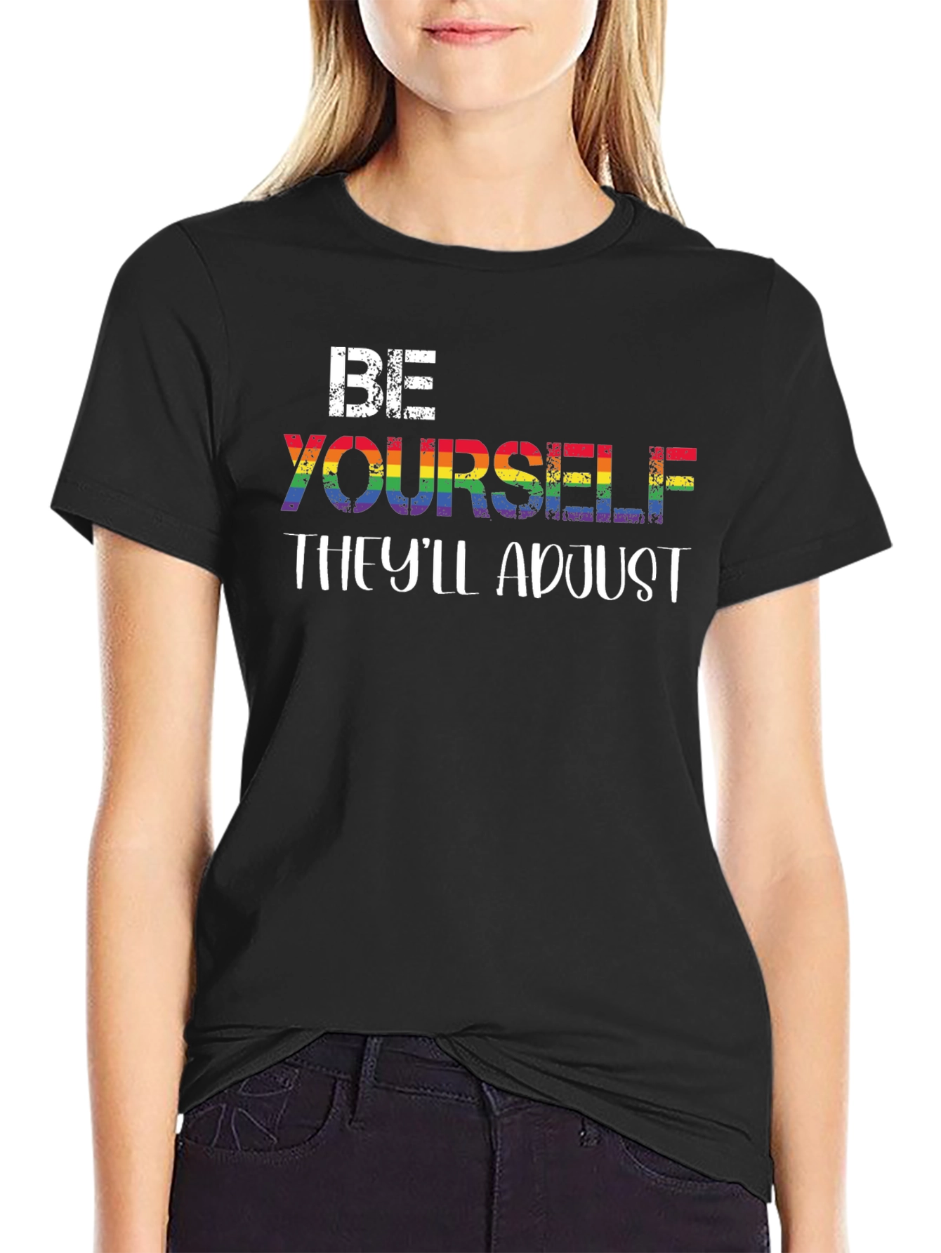 Be Yourself Theyll Adjust LGBT Rainbow Pride T-Shirt