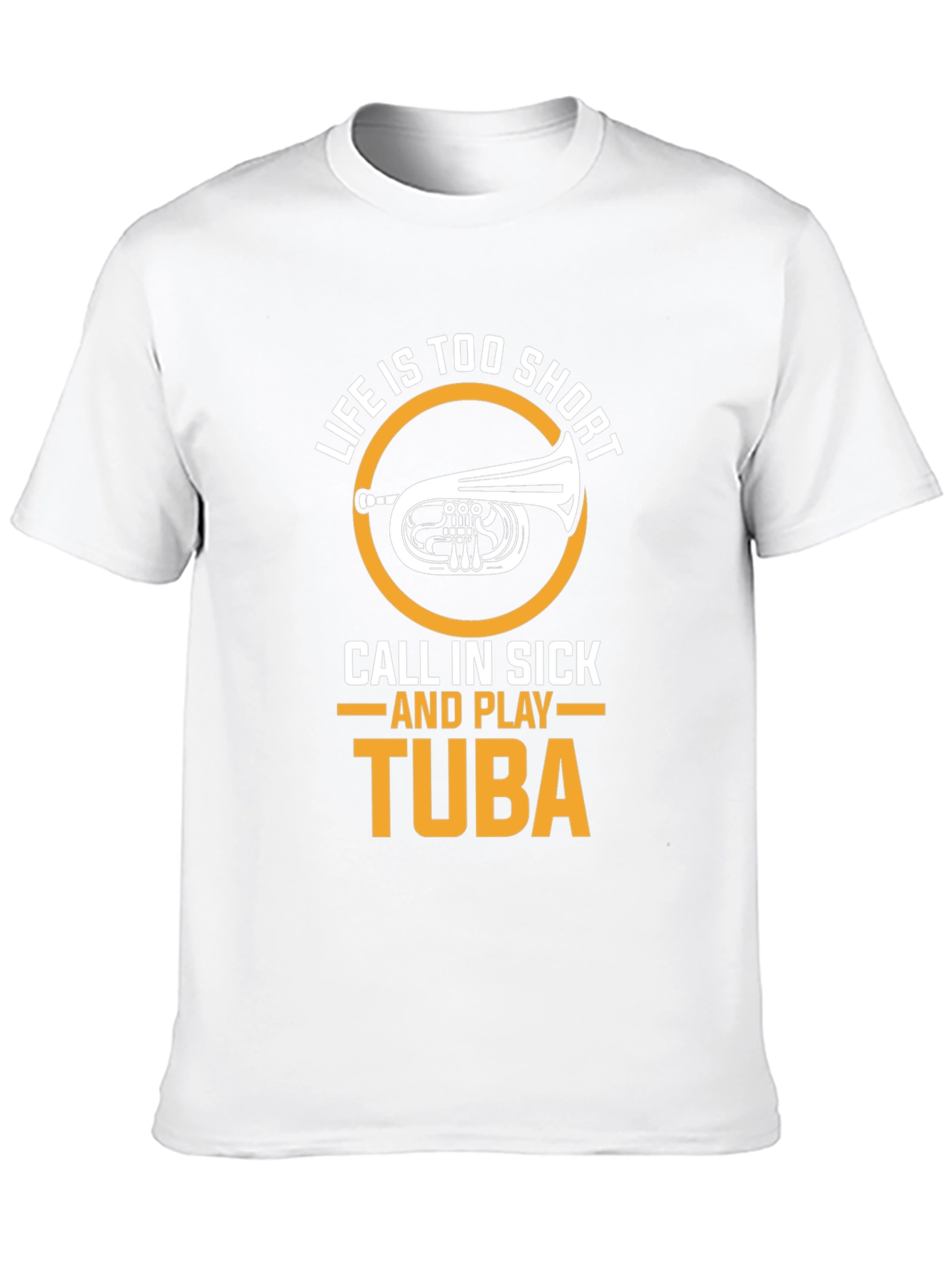 Life Is Too Short Tuba Player Graphic Tee
