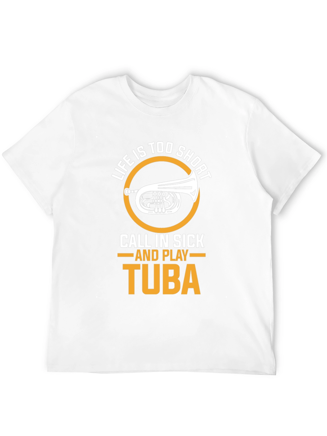 Life Is Too Short Tuba Player Graphic Tee