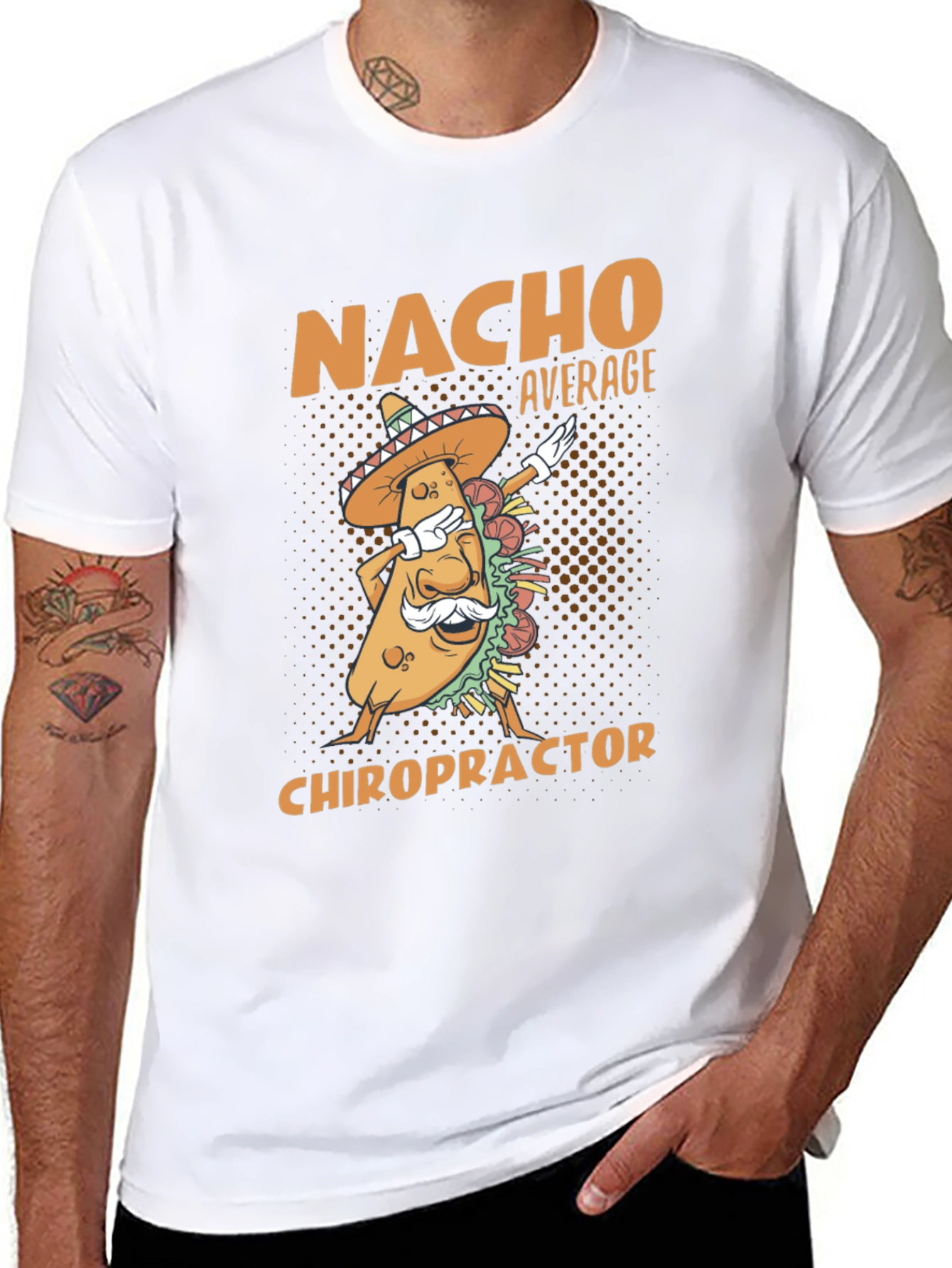 Nacho Average Chiropractor T-Shirt