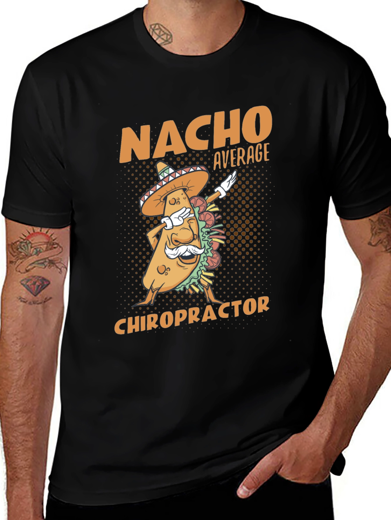 Nacho Average Chiropractor T-Shirt