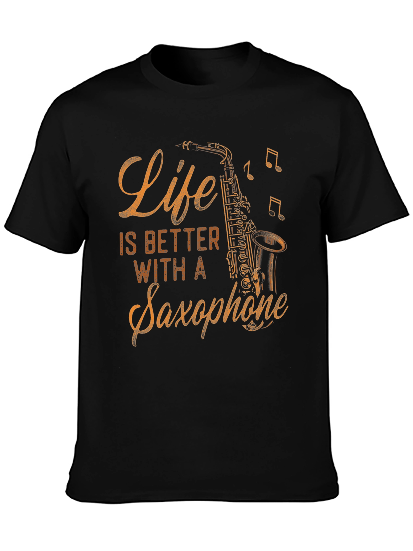 Life is Better with a Saxophone Graphic Tee