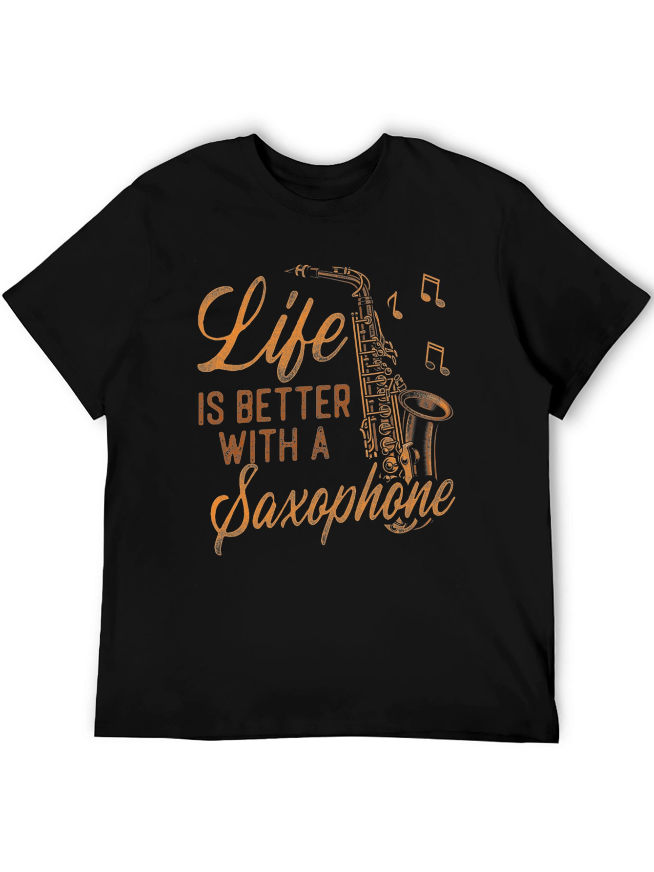 Life is Better with a Saxophone Graphic Tee