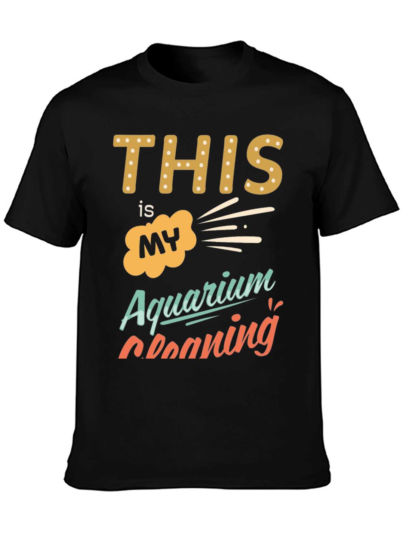 Aquarium Cleaning T-Shirt - Funny Graphic Tee