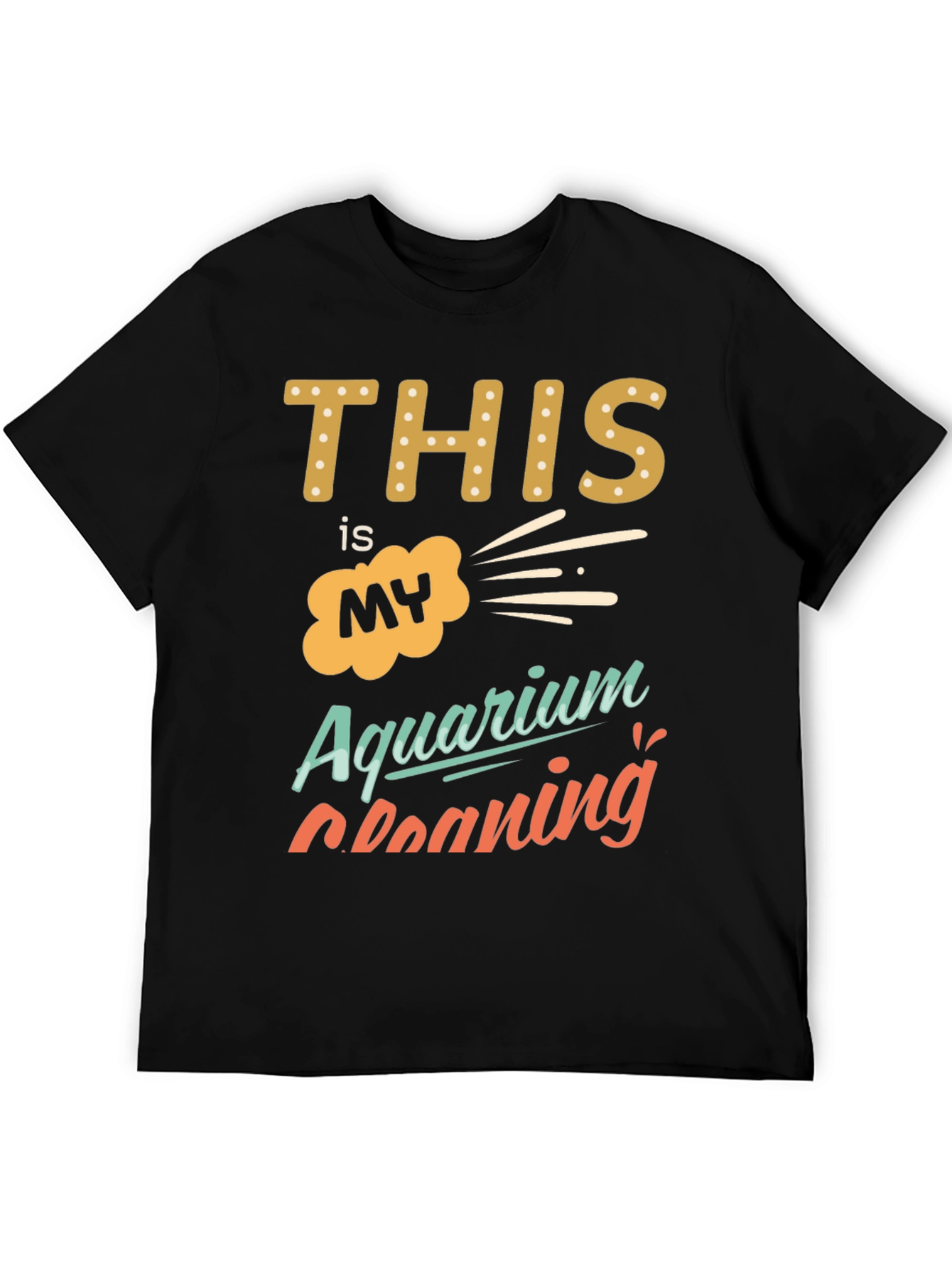 Aquarium Cleaning T-Shirt - Funny Graphic Tee