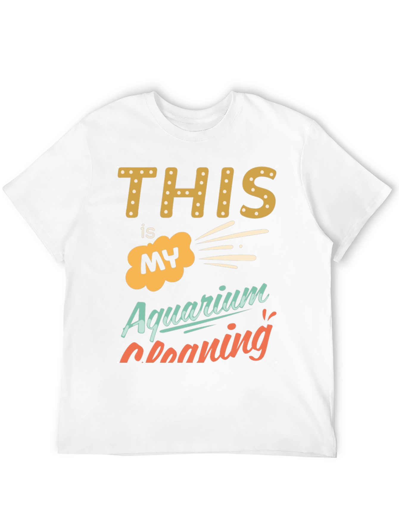 Aquarium Cleaning T-Shirt - Funny Graphic Tee