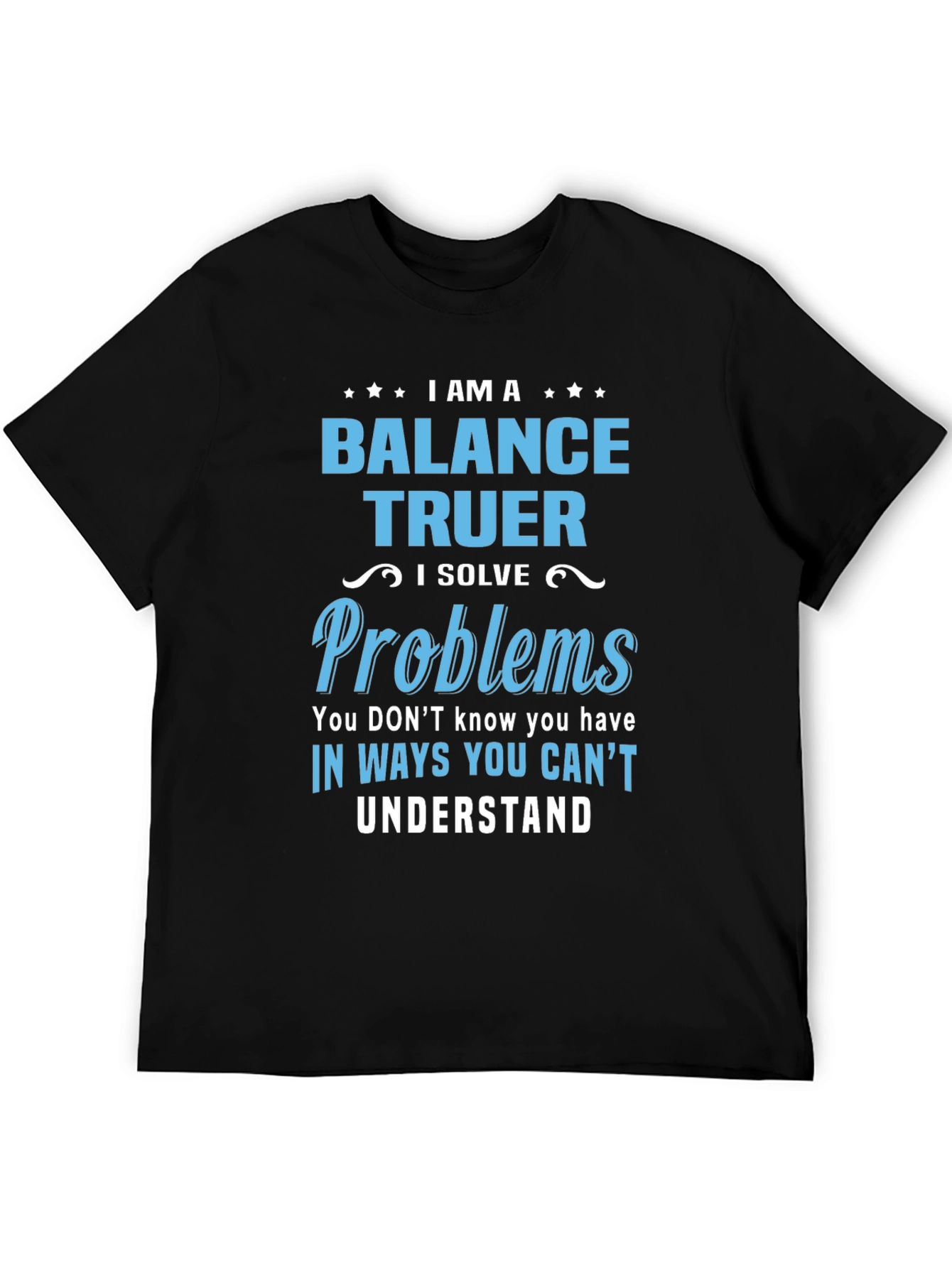 Balance Truer Novelty T-Shirt