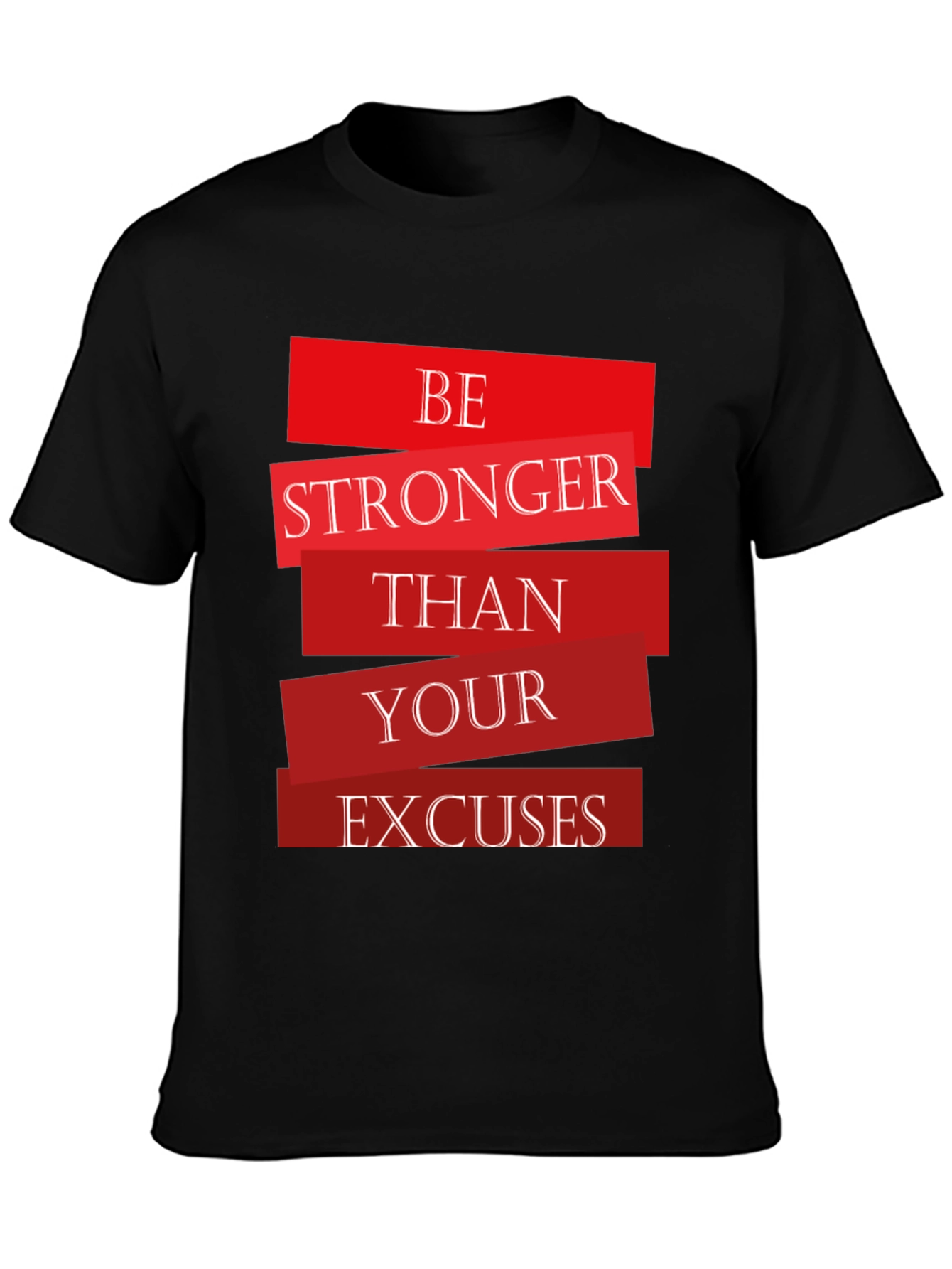 Motivational Be Stronger Graphic T-Shirt