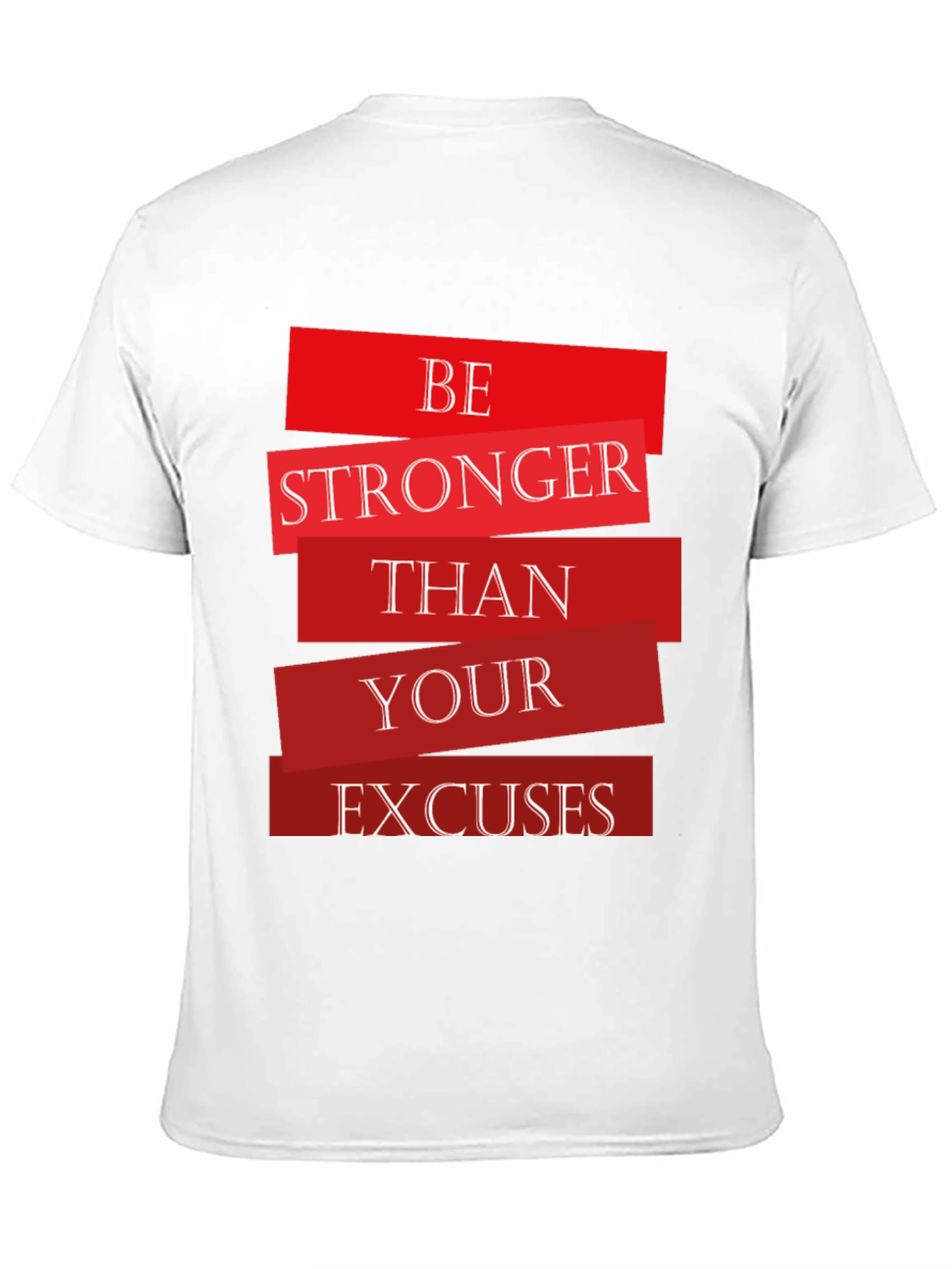 Motivational Be Stronger Graphic T-Shirt