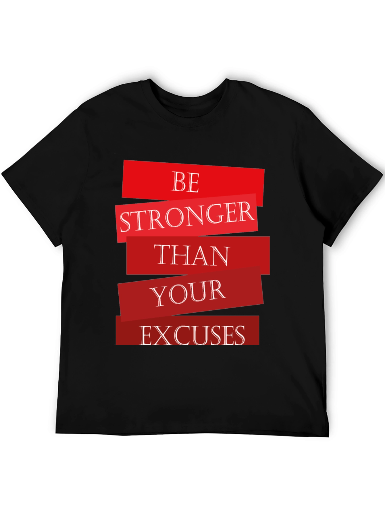 Motivational Be Stronger Graphic T-Shirt