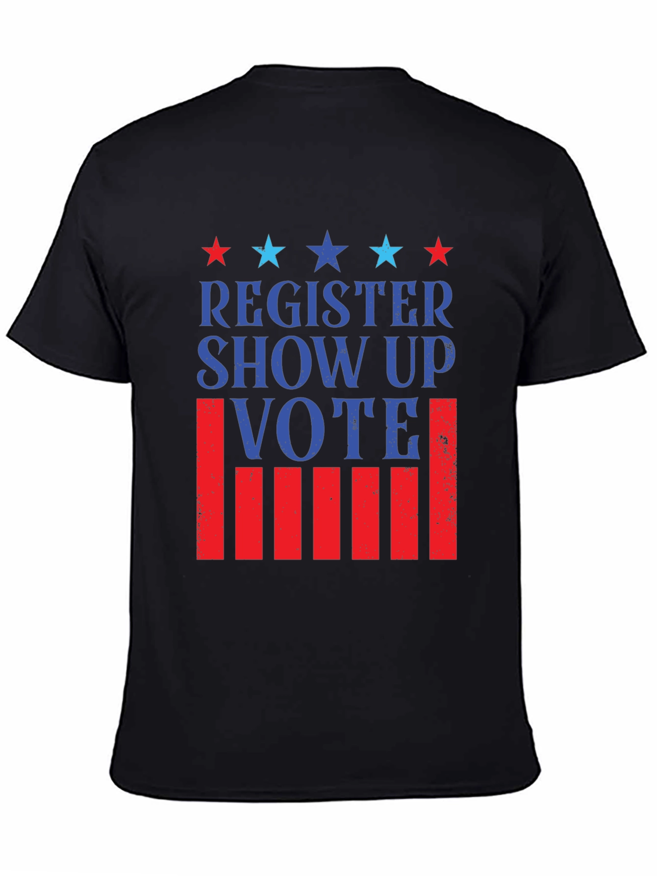 Register Show Up Vote Patriotic T-Shirt