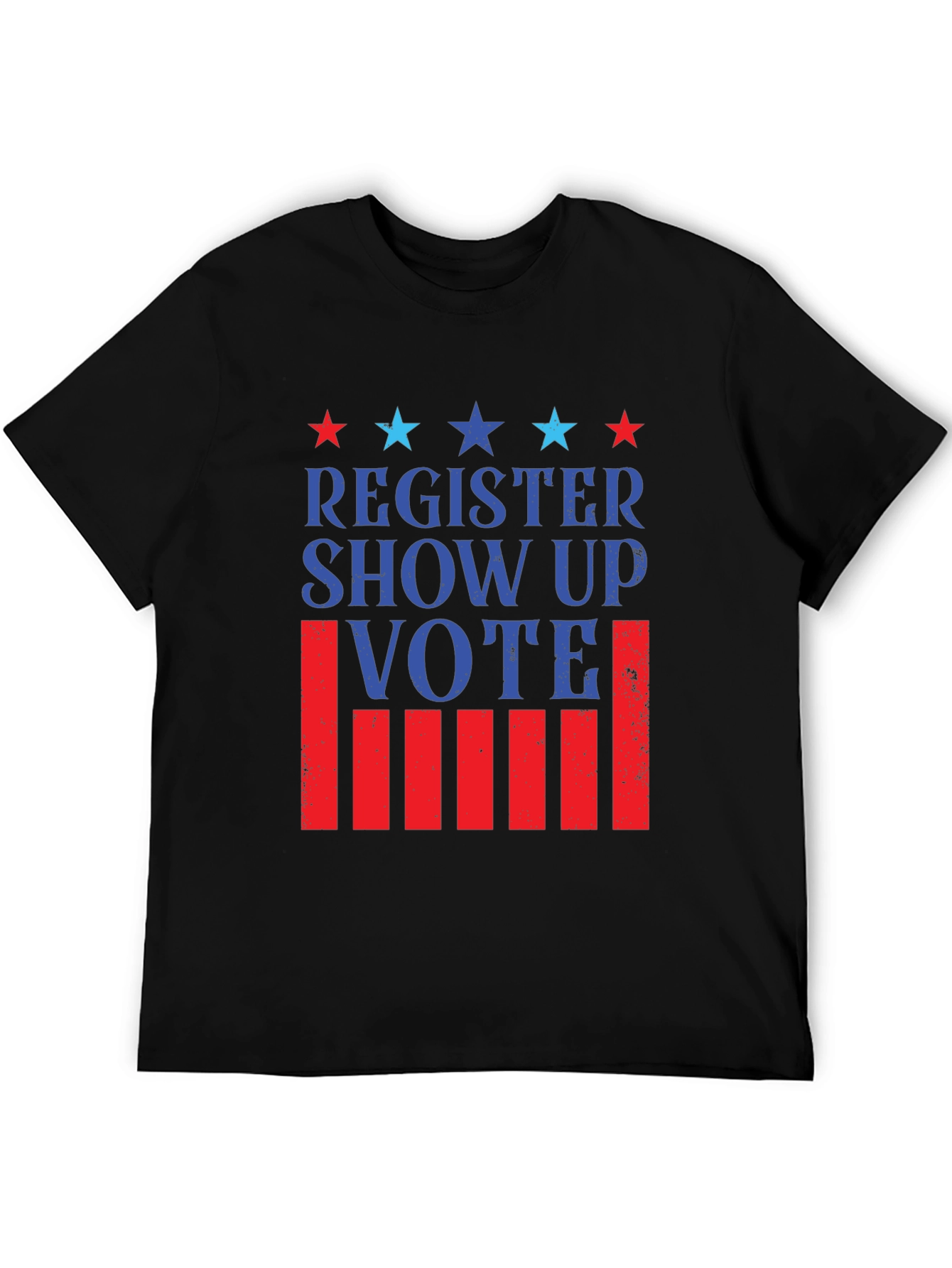 Register Show Up Vote Patriotic T-Shirt