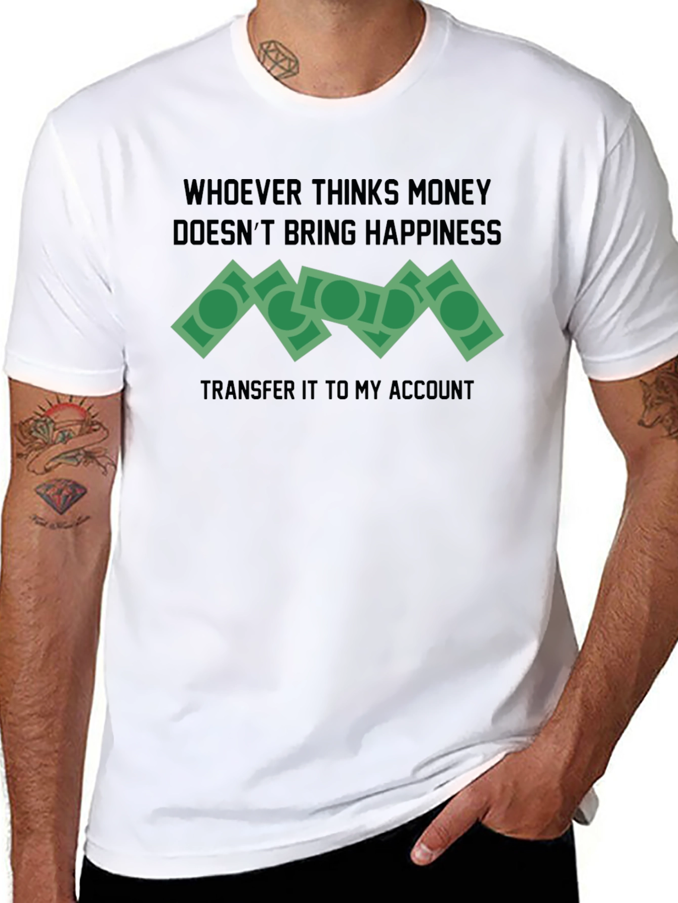 Money Happiness T-Shirt Funny Slogan
